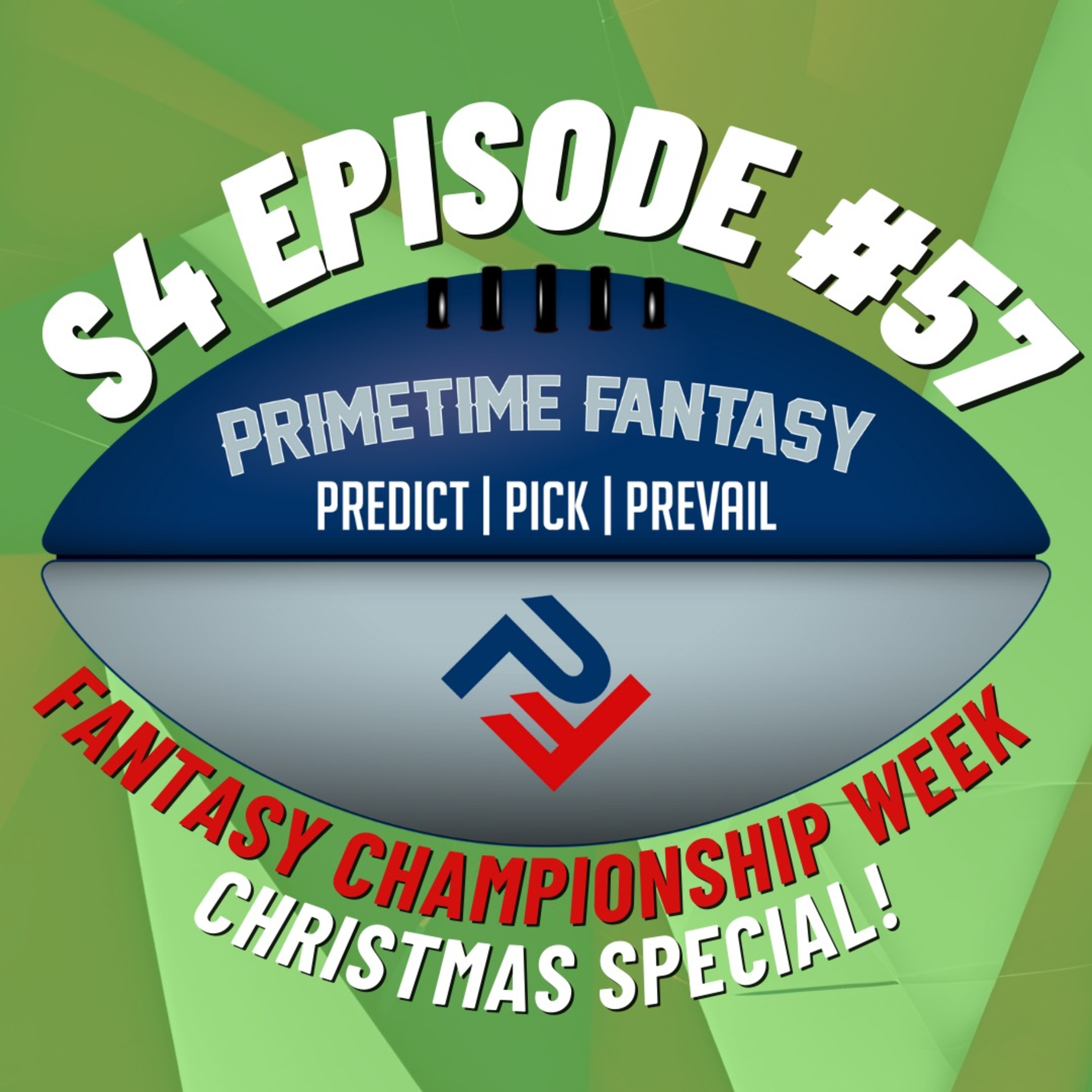 Week 17 Waiver Wire & Christmas Special | NFL I PrimeTime Fantasy Football Podcast S4E57 episode artwork