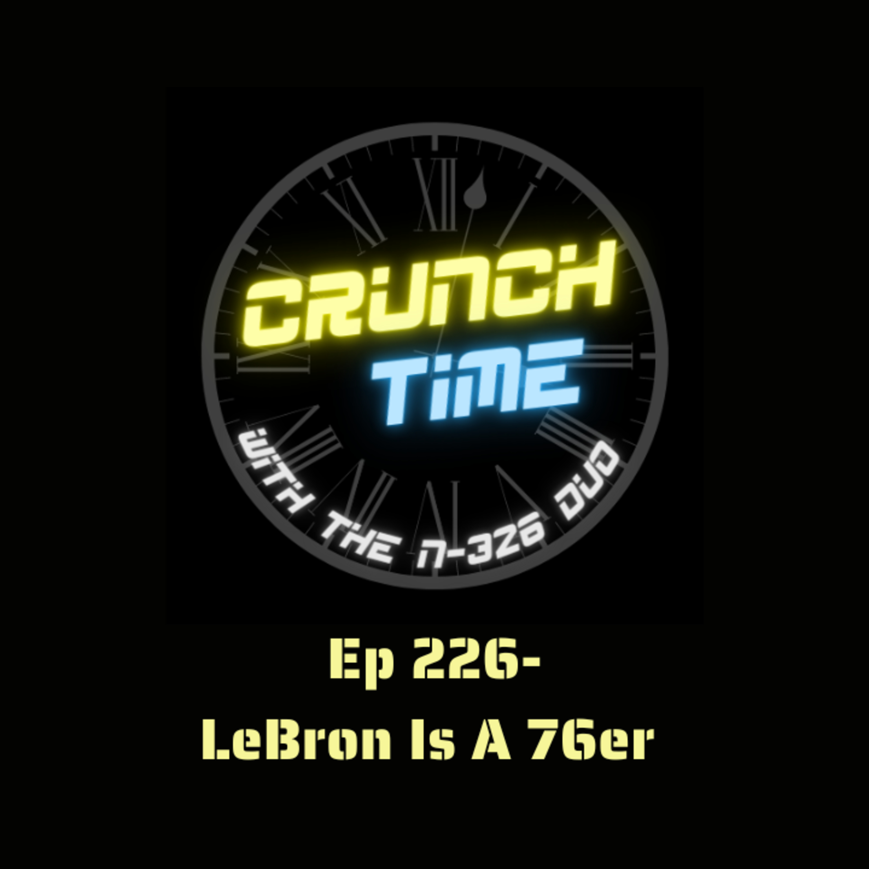 Ep 226- Lebron Is A 76er episode artwork