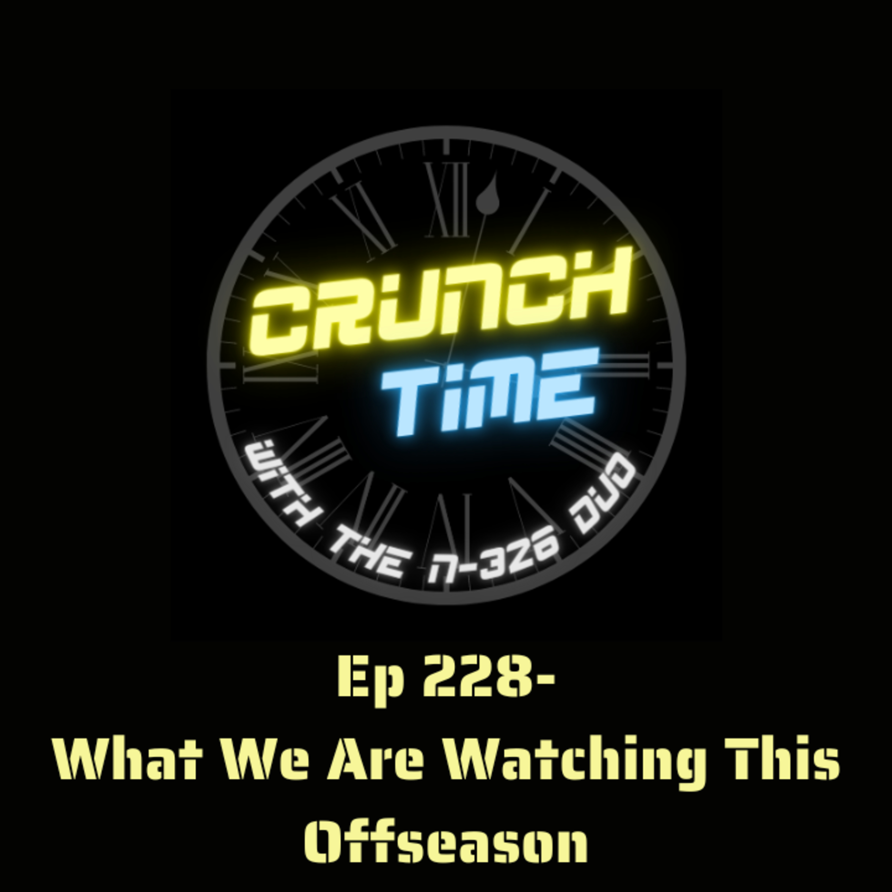Ep 228- What We Are Watching This Offseason episode artwork