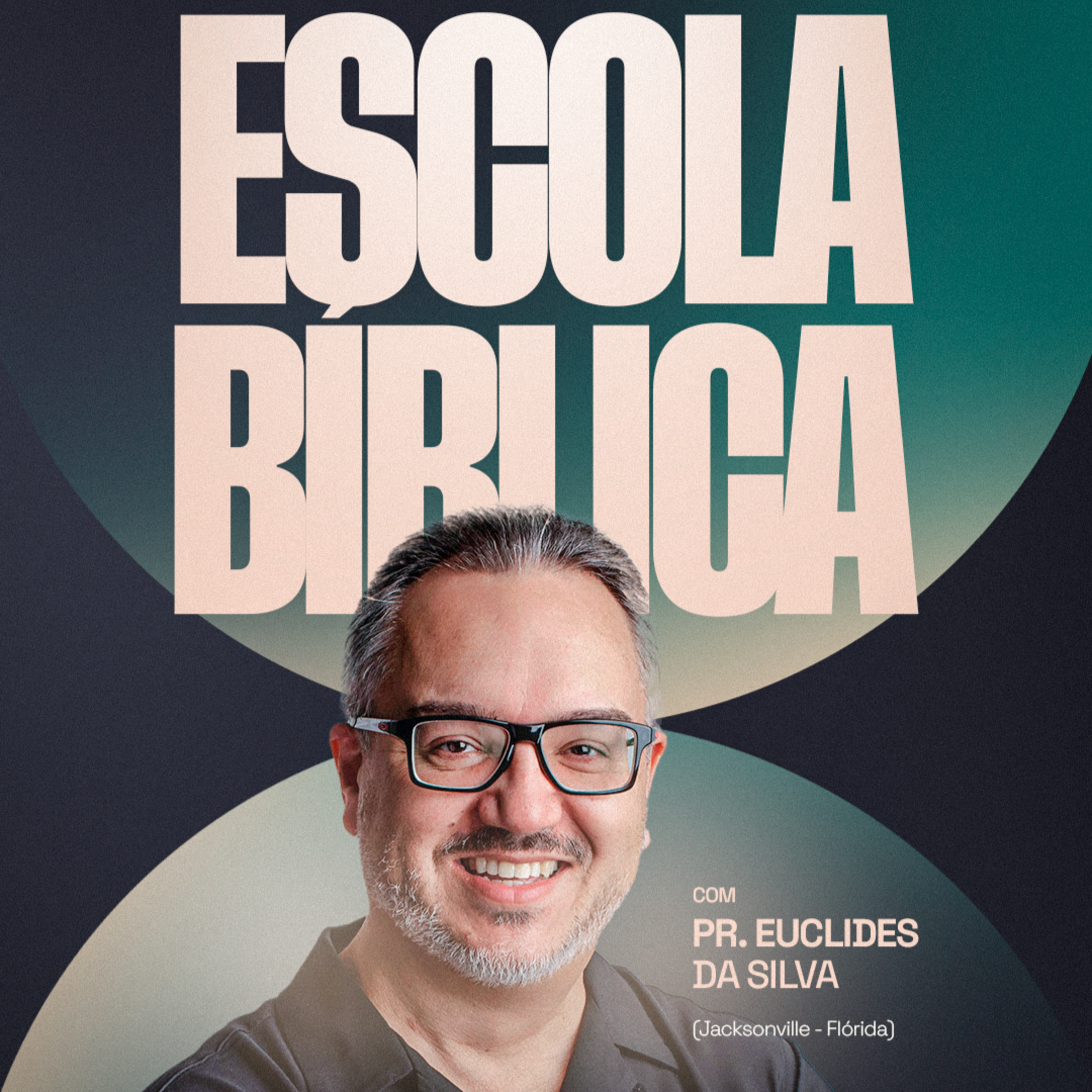 Pr. Euclides da Silva // Escola Bíblica - dia 2 episode artwork
