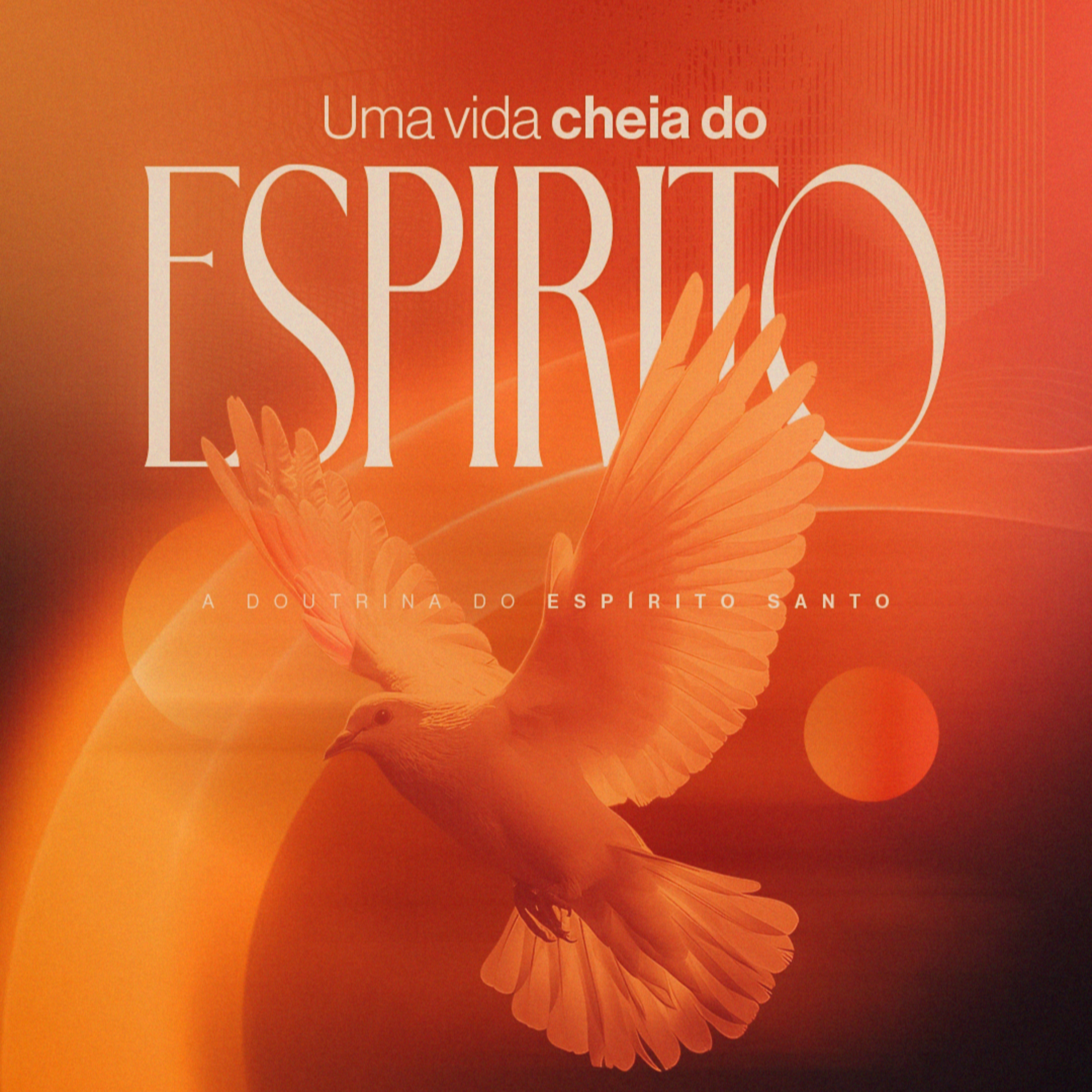 Pr. Marcos Antonio // Uma Vida Cheio do Espírito (A Doutrina do Espírito Santo) episode artwork