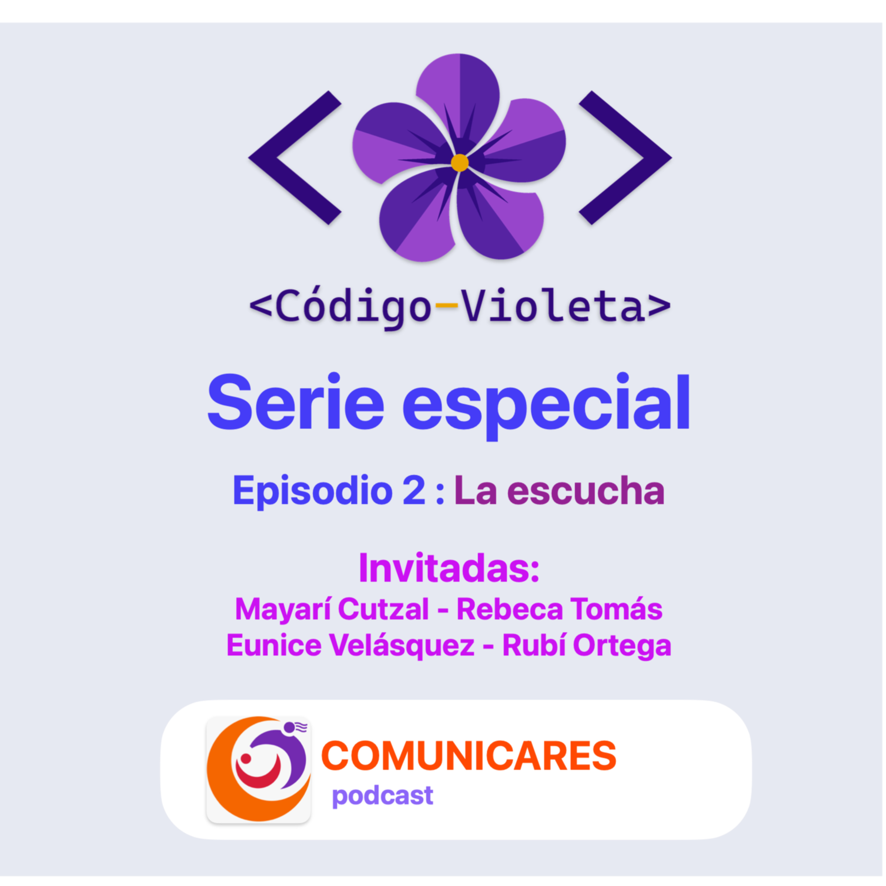 EP2 Código Violeta: La Escucha