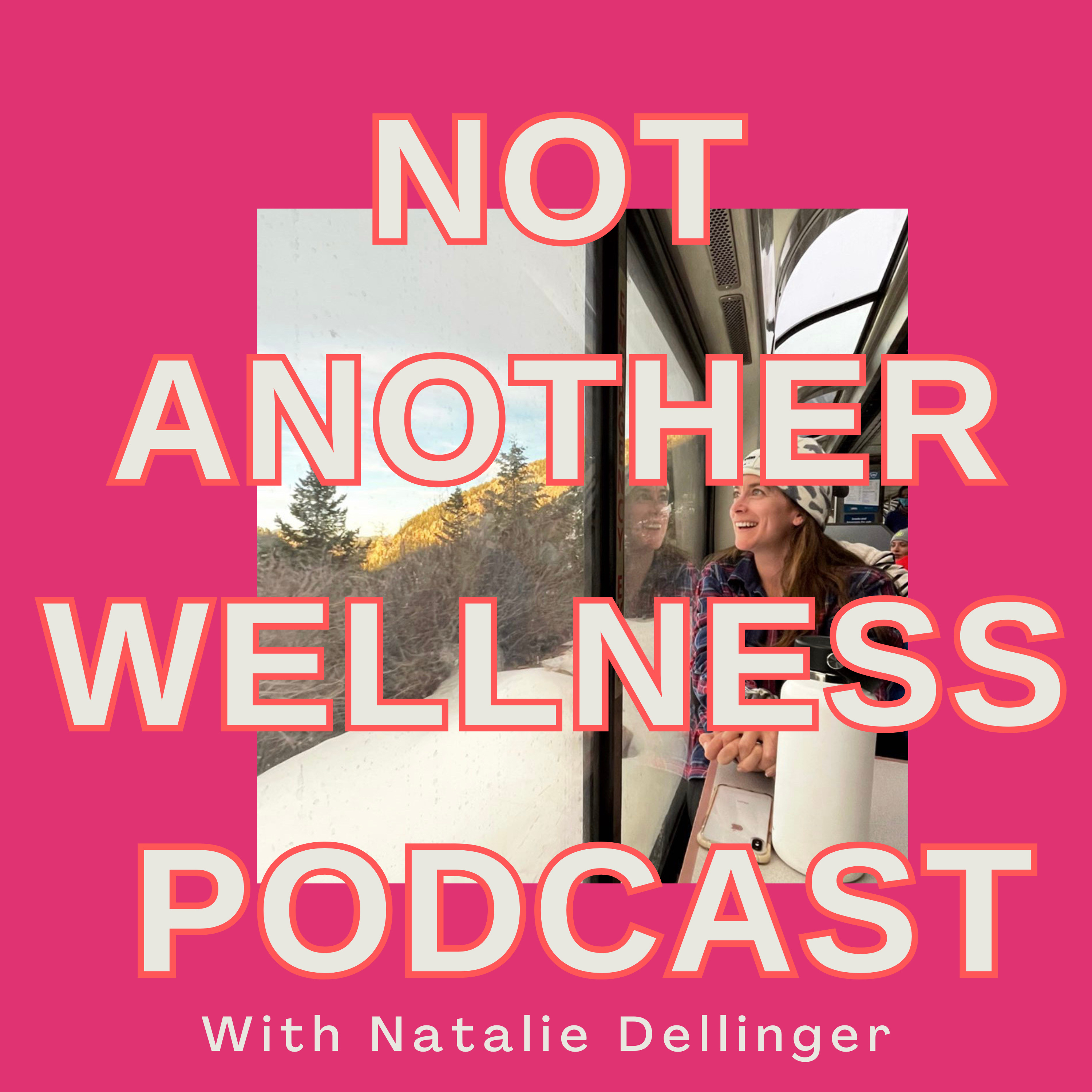 Not Another Wellness Podcast