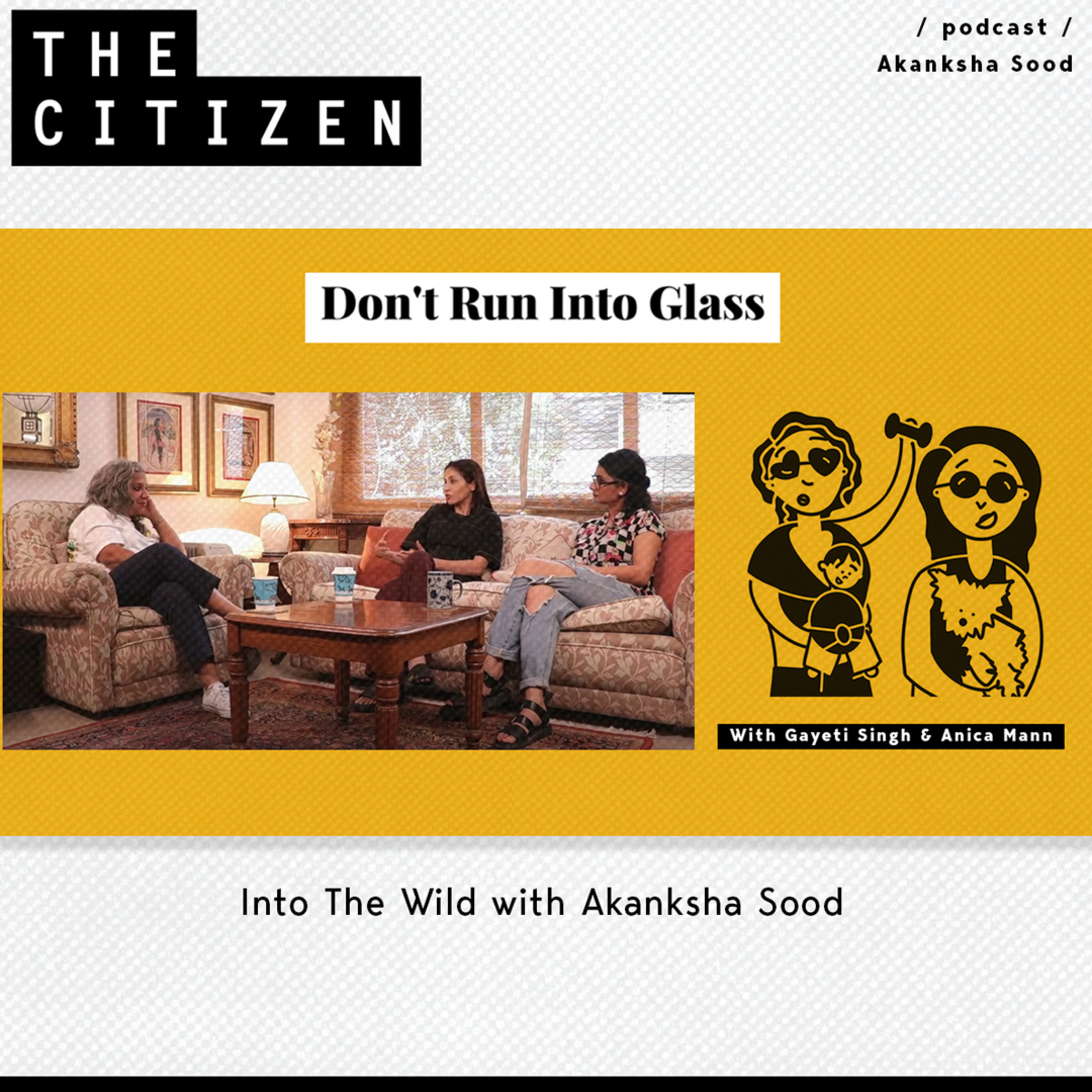 Into The Wild with Akanksha Sood