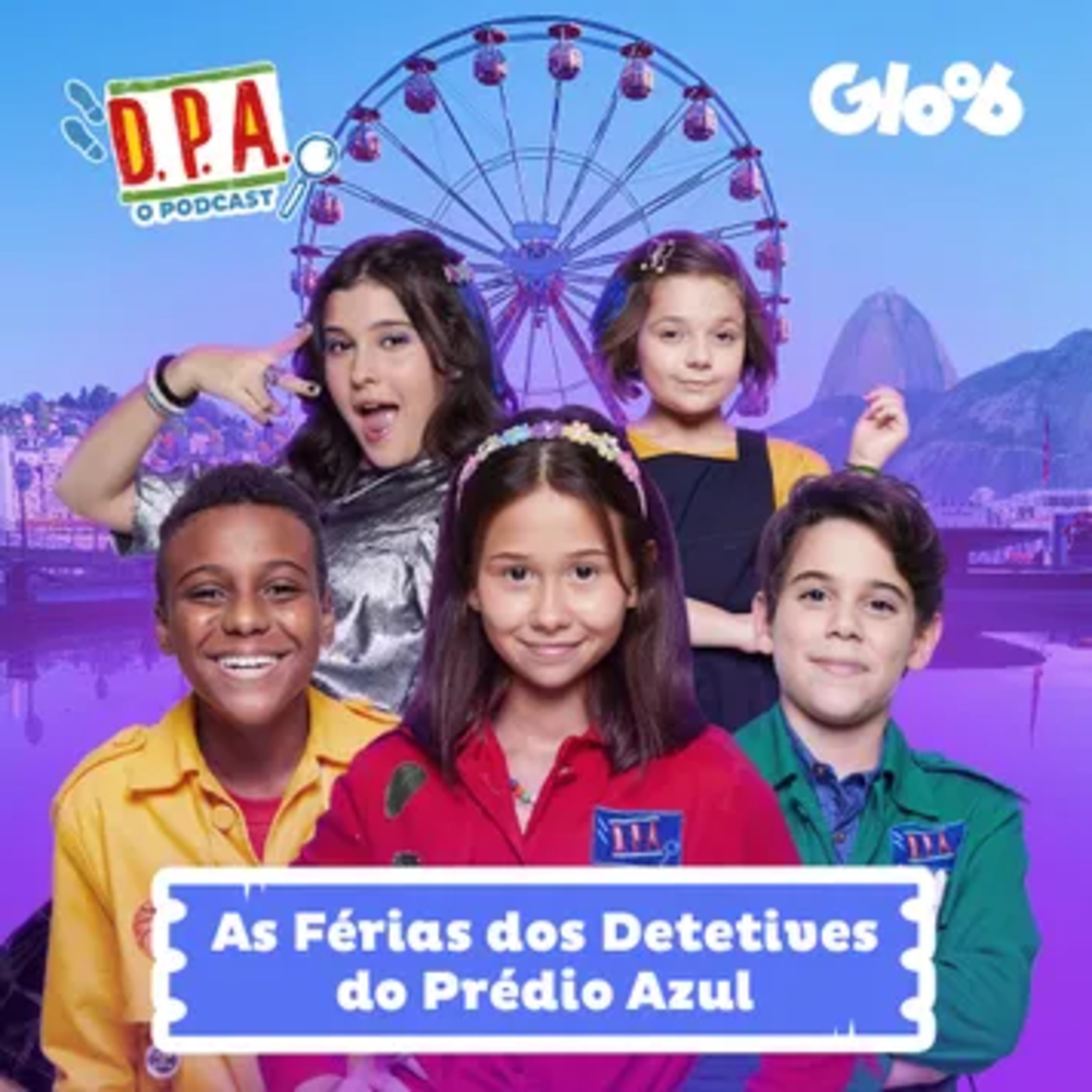#266 #HOJEPOD: As Férias dos Detetives do Prédio Azul  episode artwork