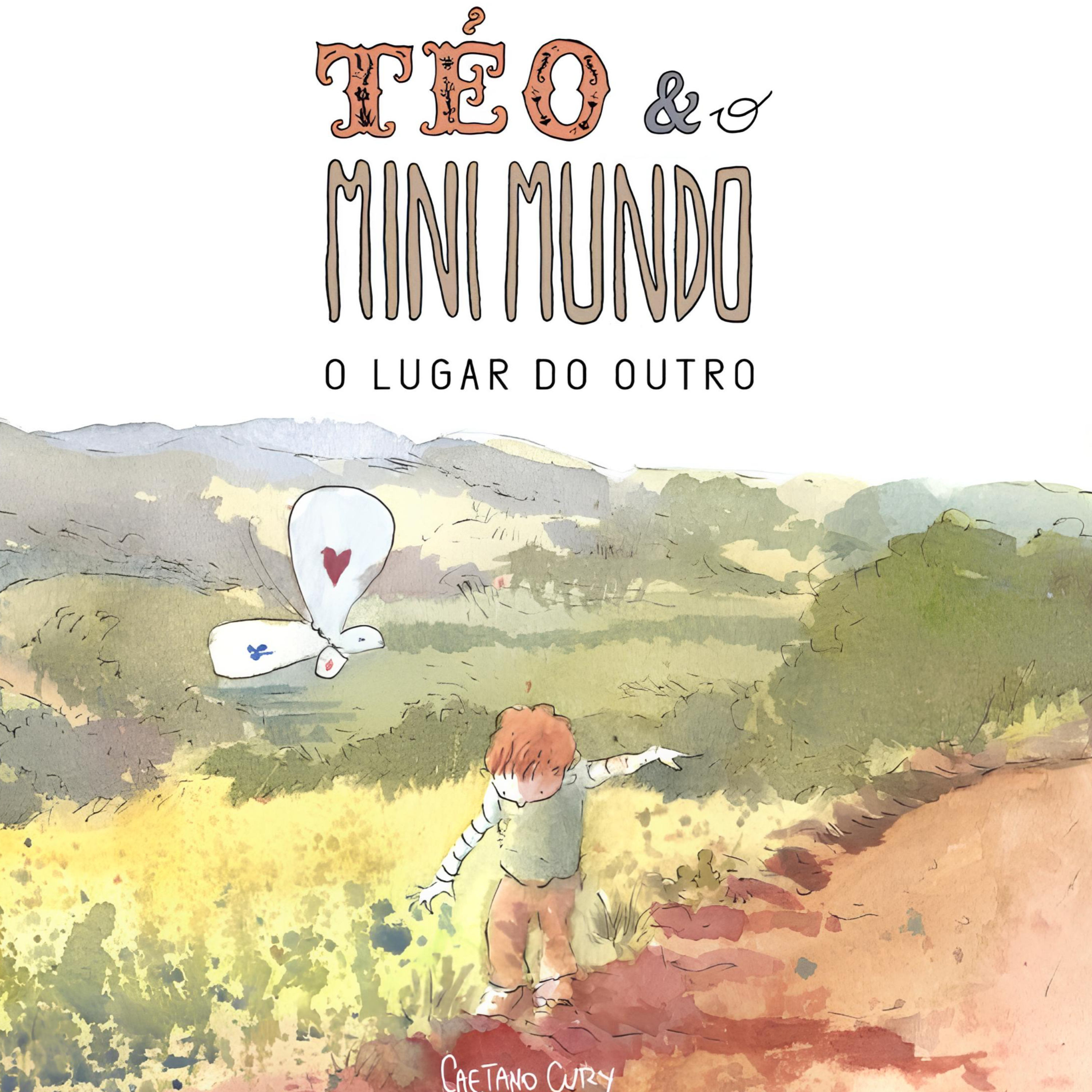 #384 Téo e o Mini Mundo: O Lugar do Outro  episode artwork