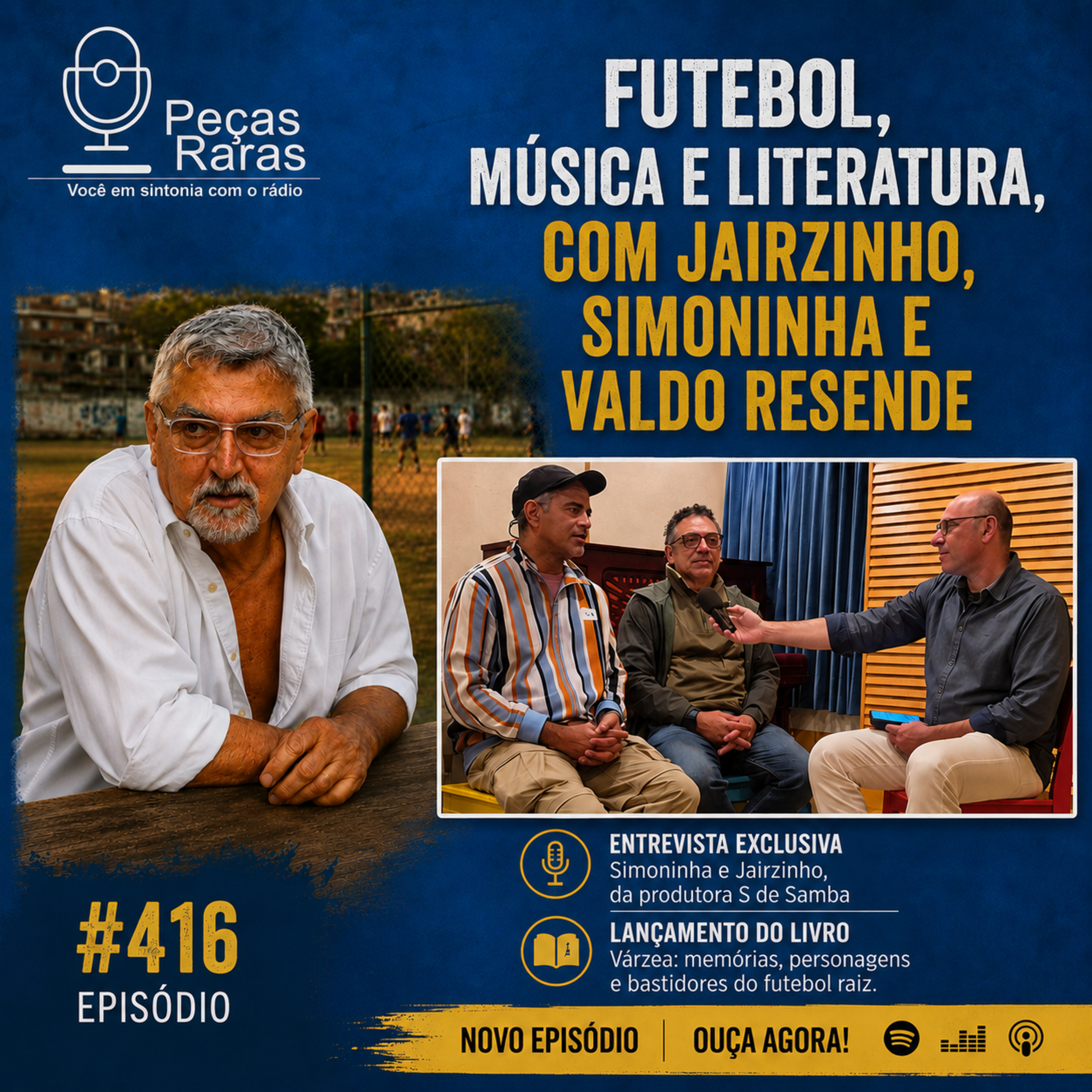 #416 Futebol, Música e Literatura: com Jairzinho, Simoninha e Valdo Resende episode artwork