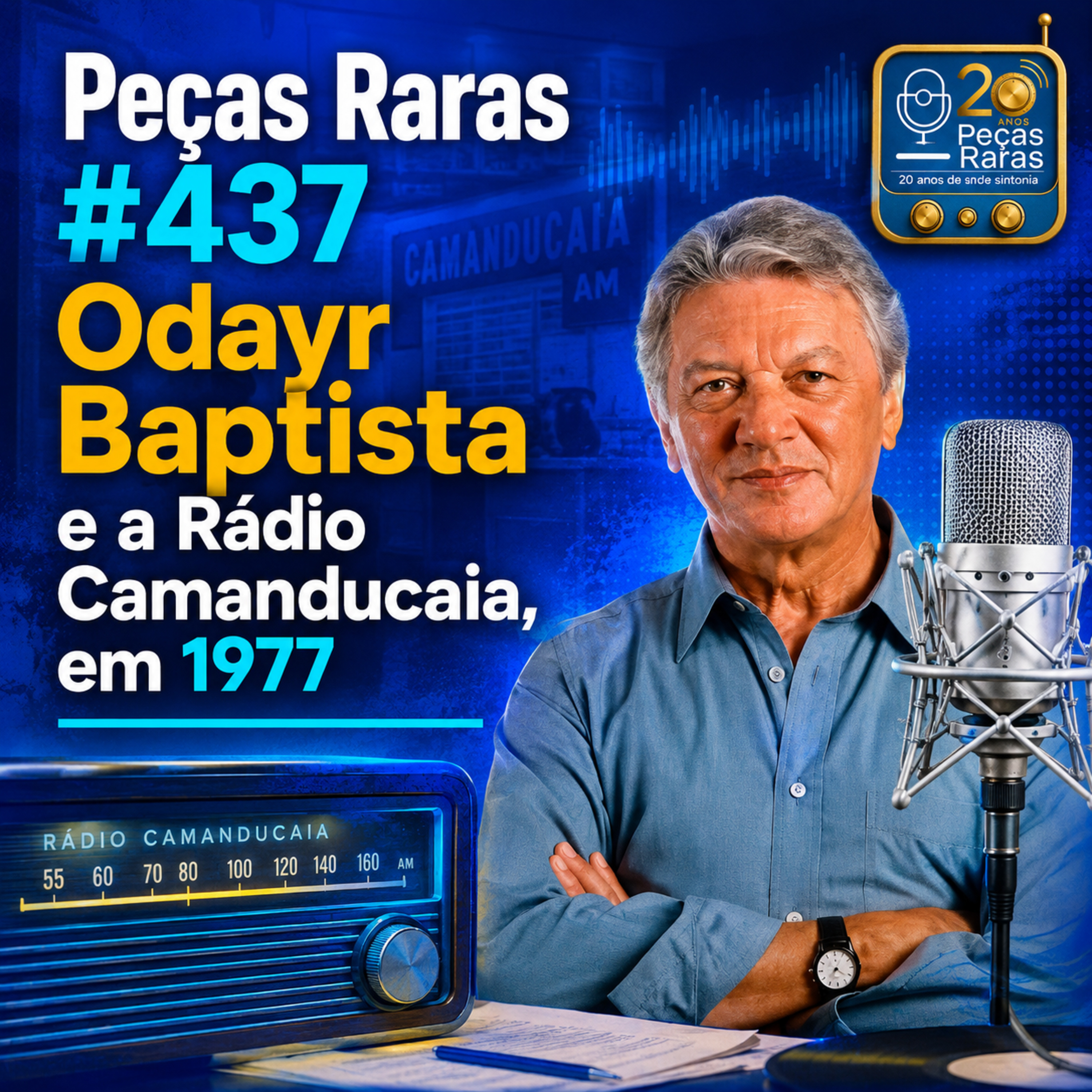 #437 Odayr Baptista e a Rádio Camanducaia, em 1977  episode artwork