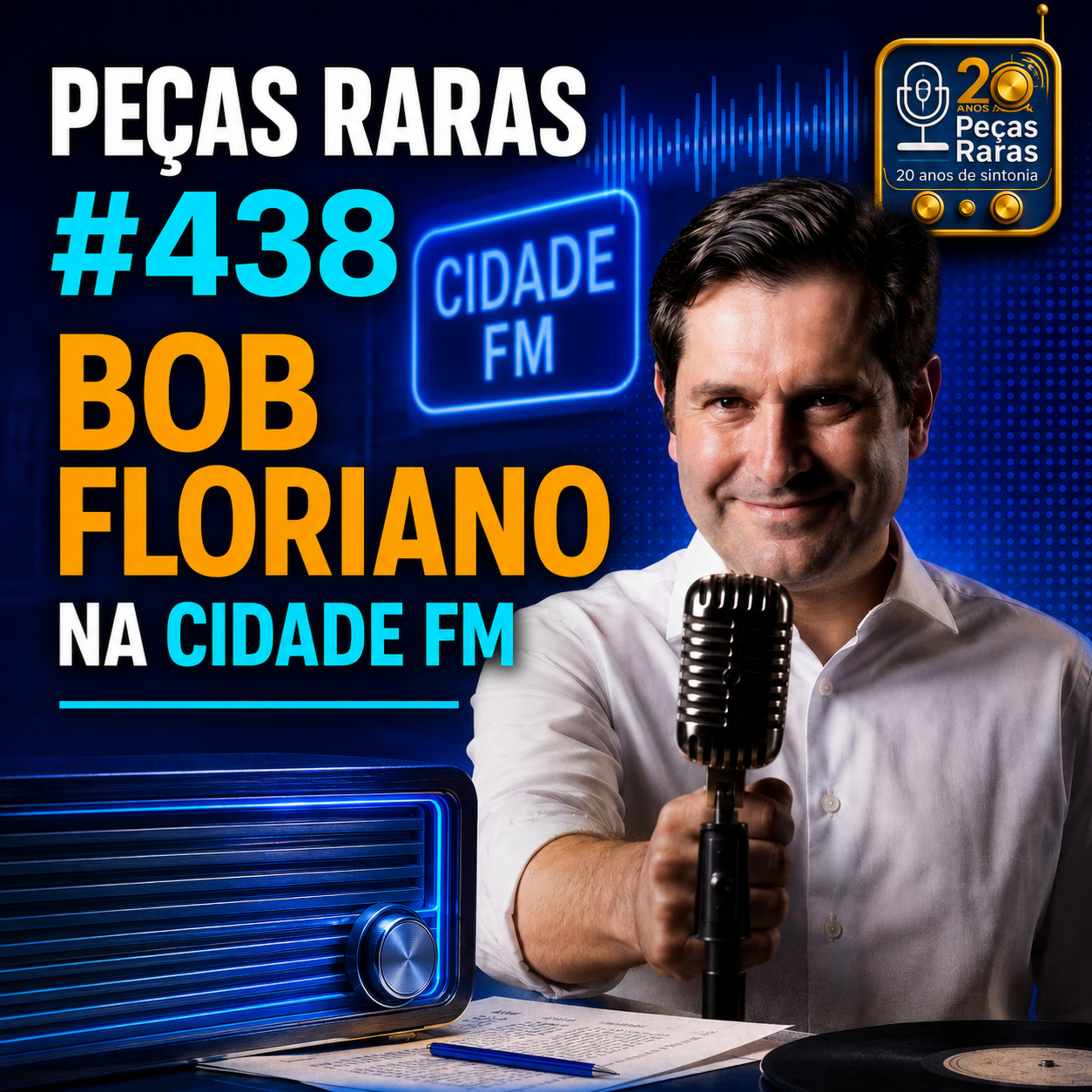 #438 Bob Floriano na Cidade FM episode artwork