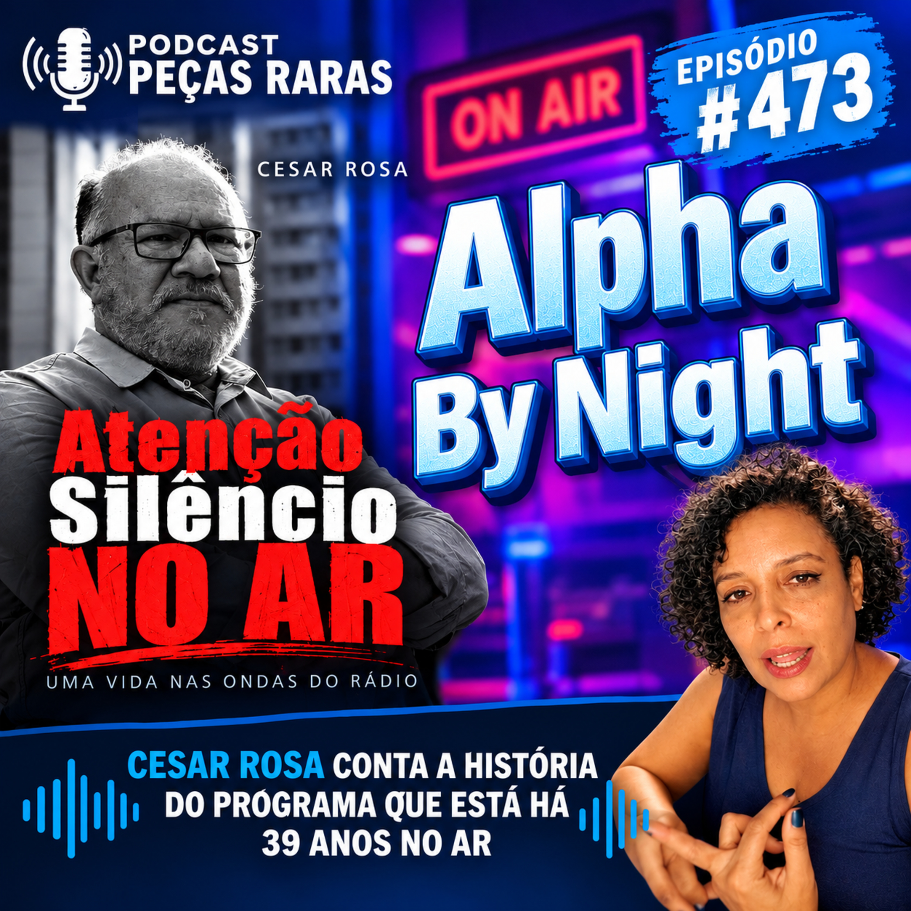 #473 Cesar Rosa e a história do Alpha By Night episode artwork