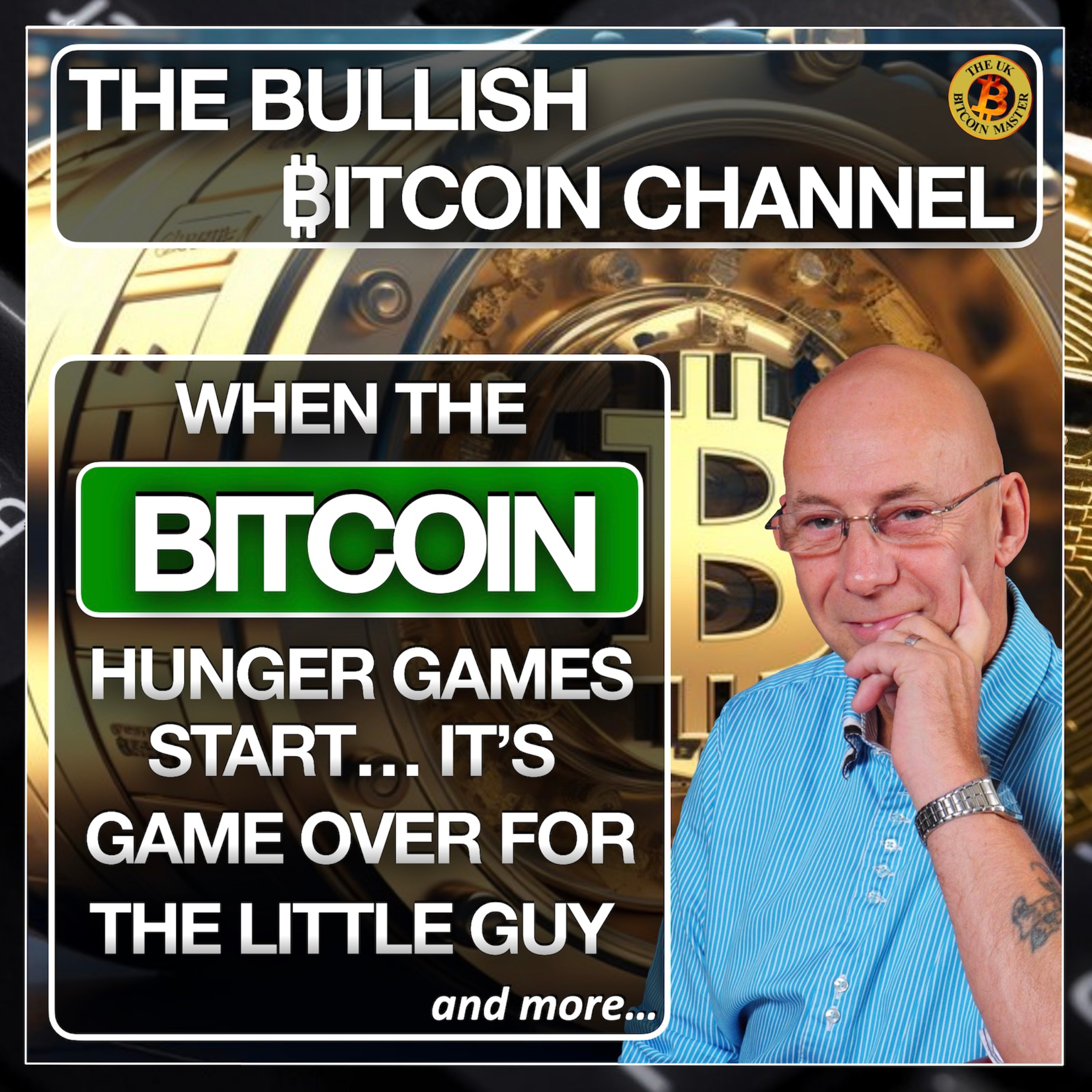 When the BTC Hunger Games start it's over for the little guy…On The Bullish ₿itcoin Channel (Ep 557)