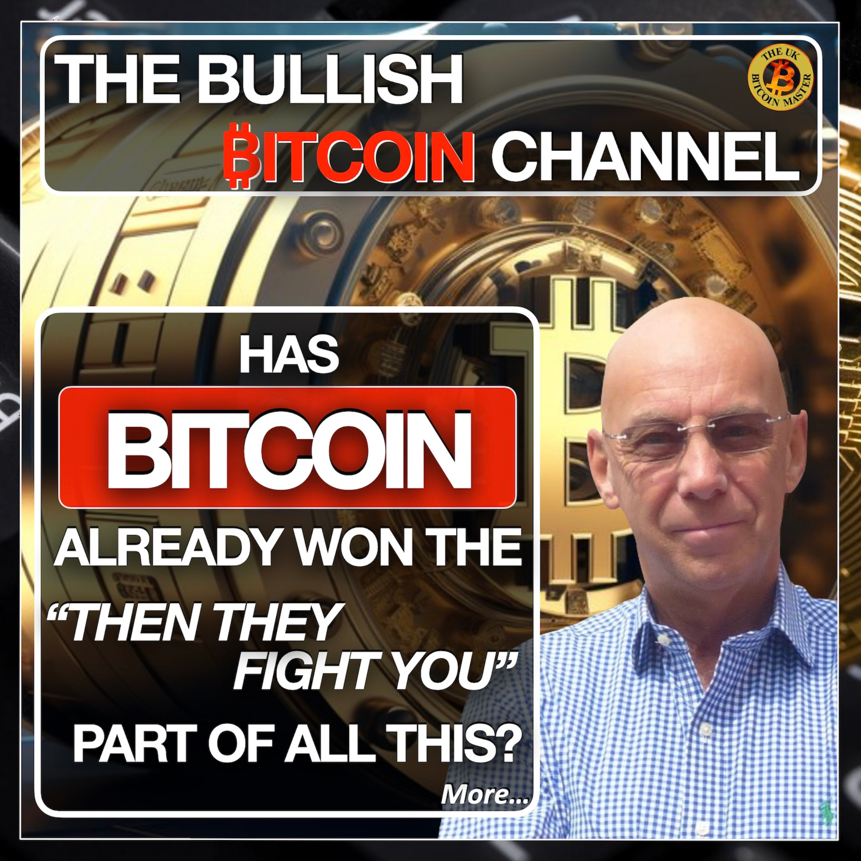 In Bitcoins adoption are we now at the 'Then You Win’ stage… On The Bullish ₿itcoin Channel (Ep 563)