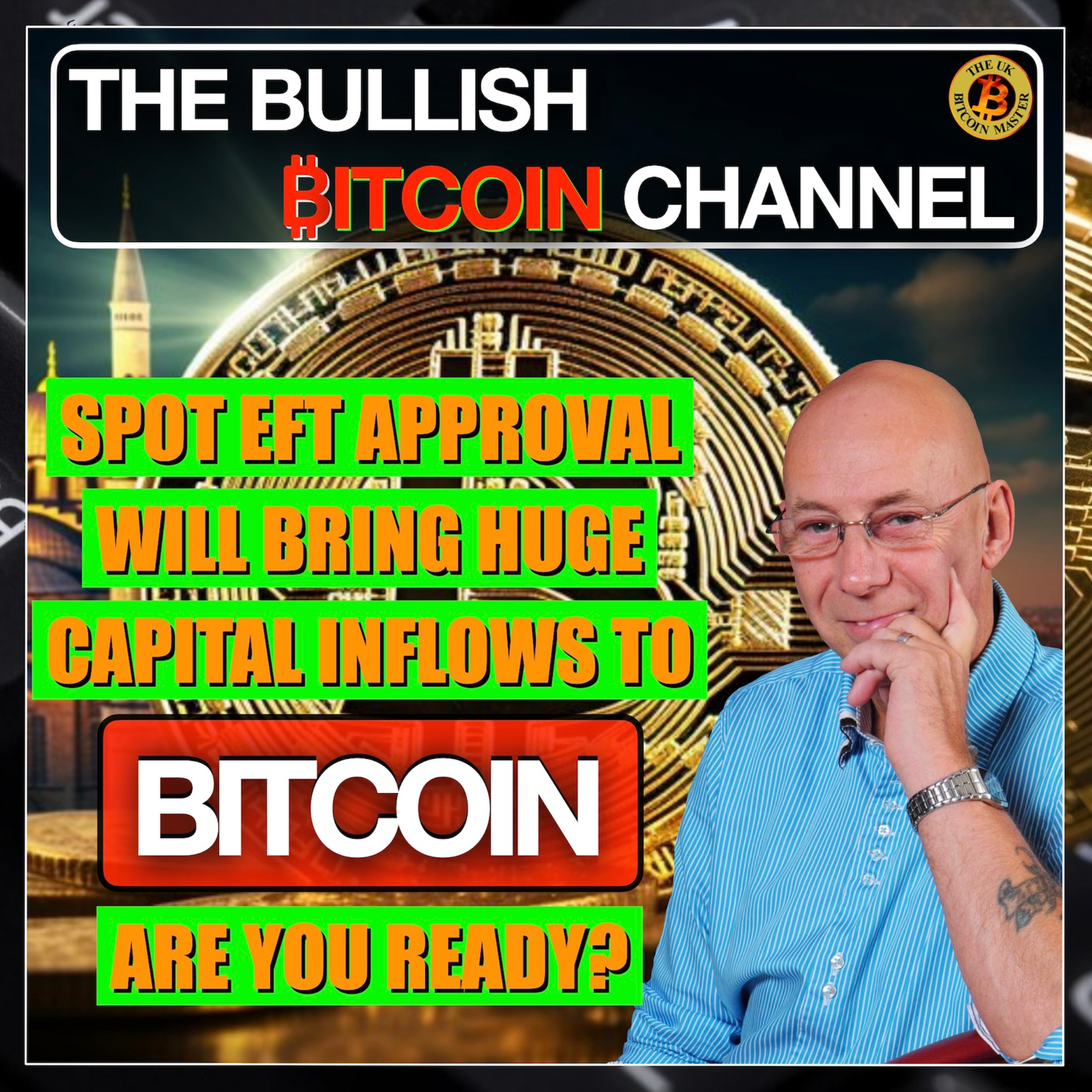 After EFTs approved a massive wall of money will flow into Bitcoin in 2024 - Are you ready? (Ep 574)