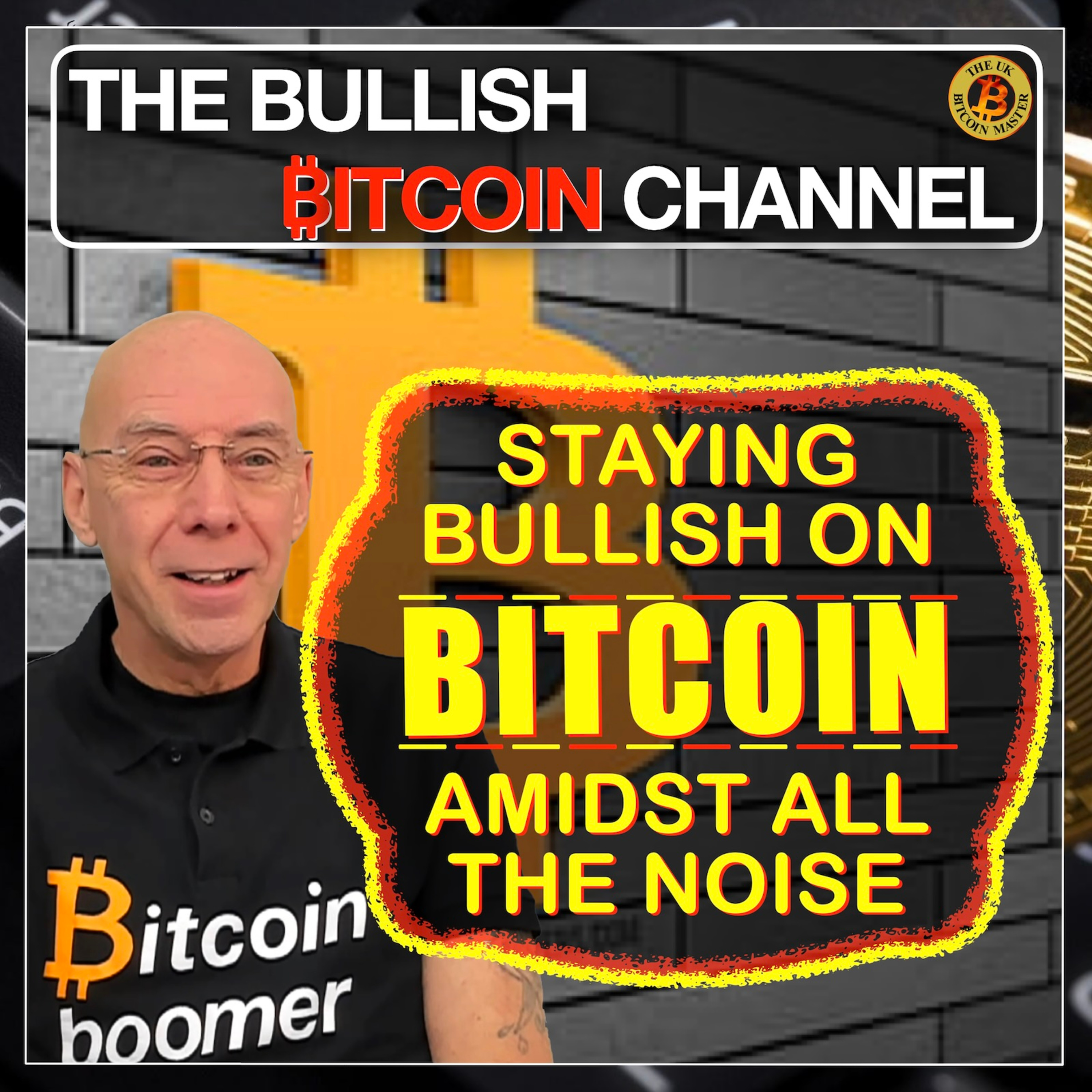 🇬🇧 Staying bullish on Bitcoin throughout all the noise - how one does that!!!! (Ep 616) 🚀