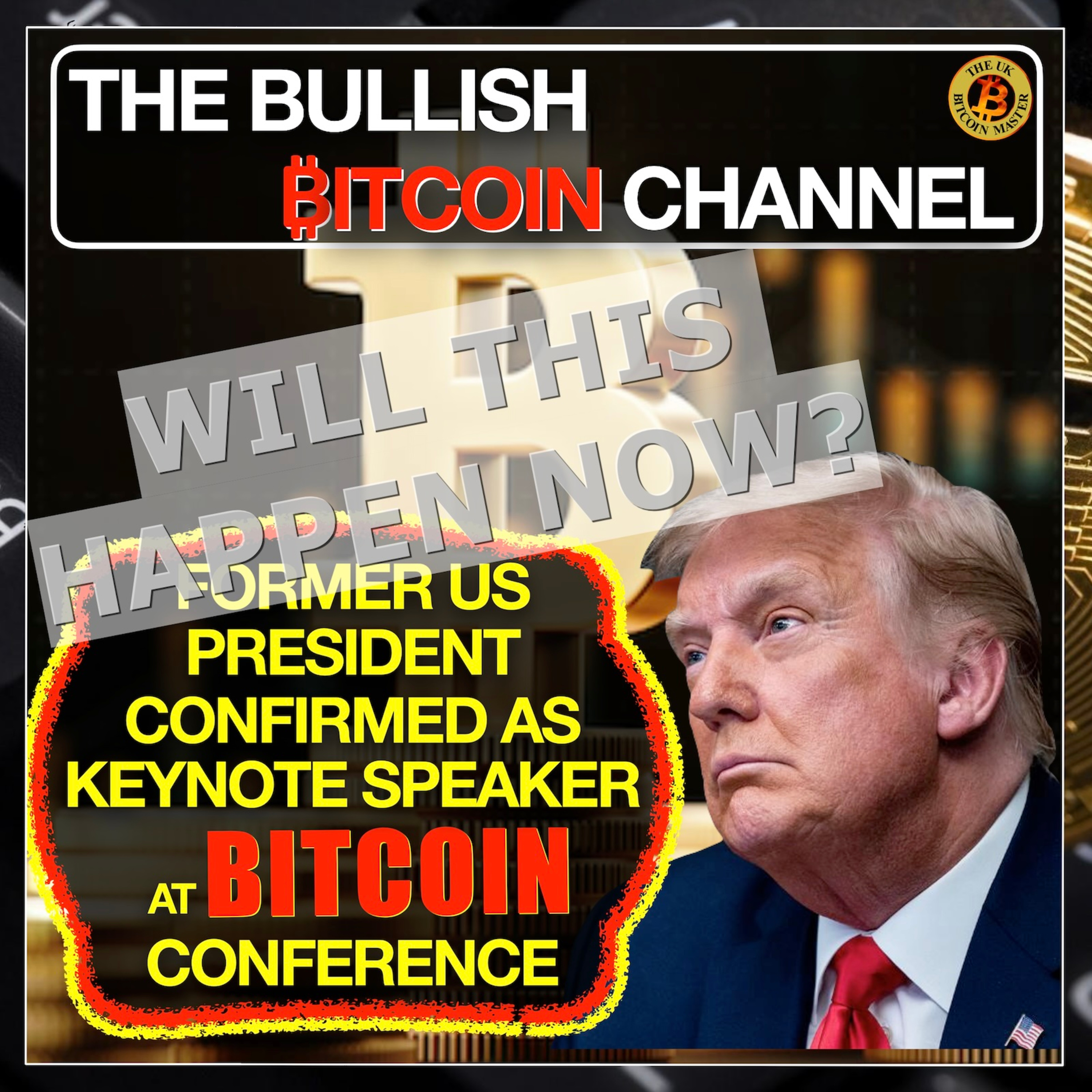 🇬🇧 Trump to be Keynote Speaker at Nashville Bitcoin Conference - Will he, won’t he now?? (Ep 637) 🚀