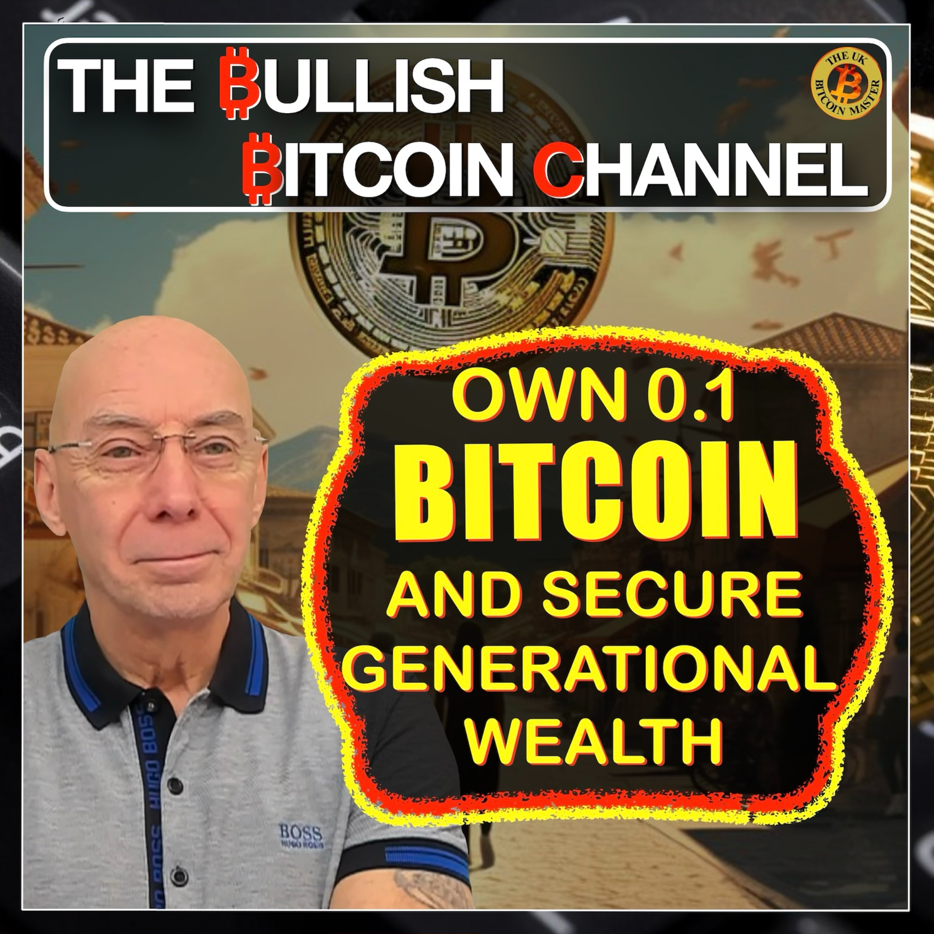 🇬🇧 BITCOIN | Get to 0.1 Bitcoin and you could secure generational family wealth (Ep 693) 🚀