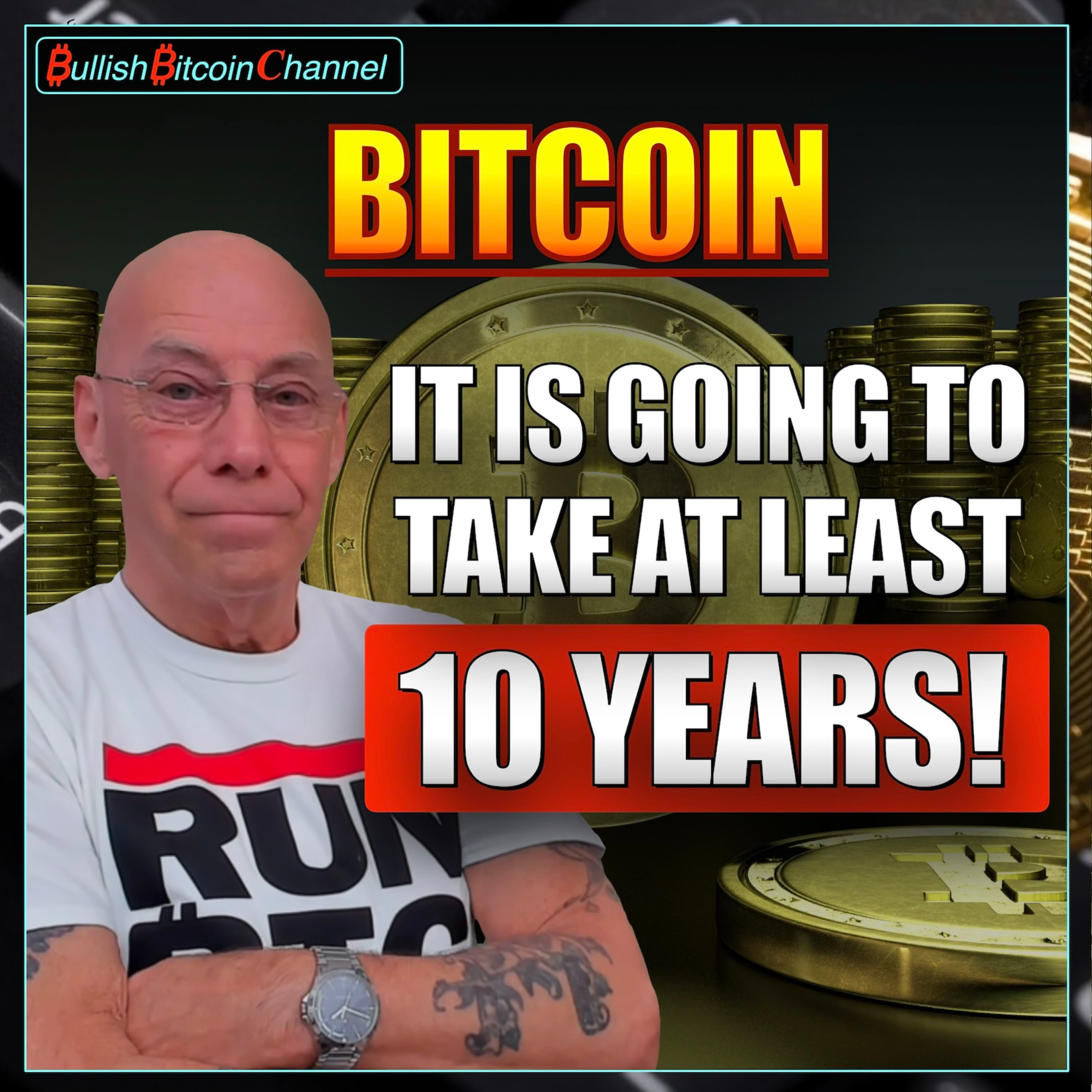 🇬🇧 BITCOIN | It is going to take at least 10 years! (Ep 832) 🚀 episode artwork