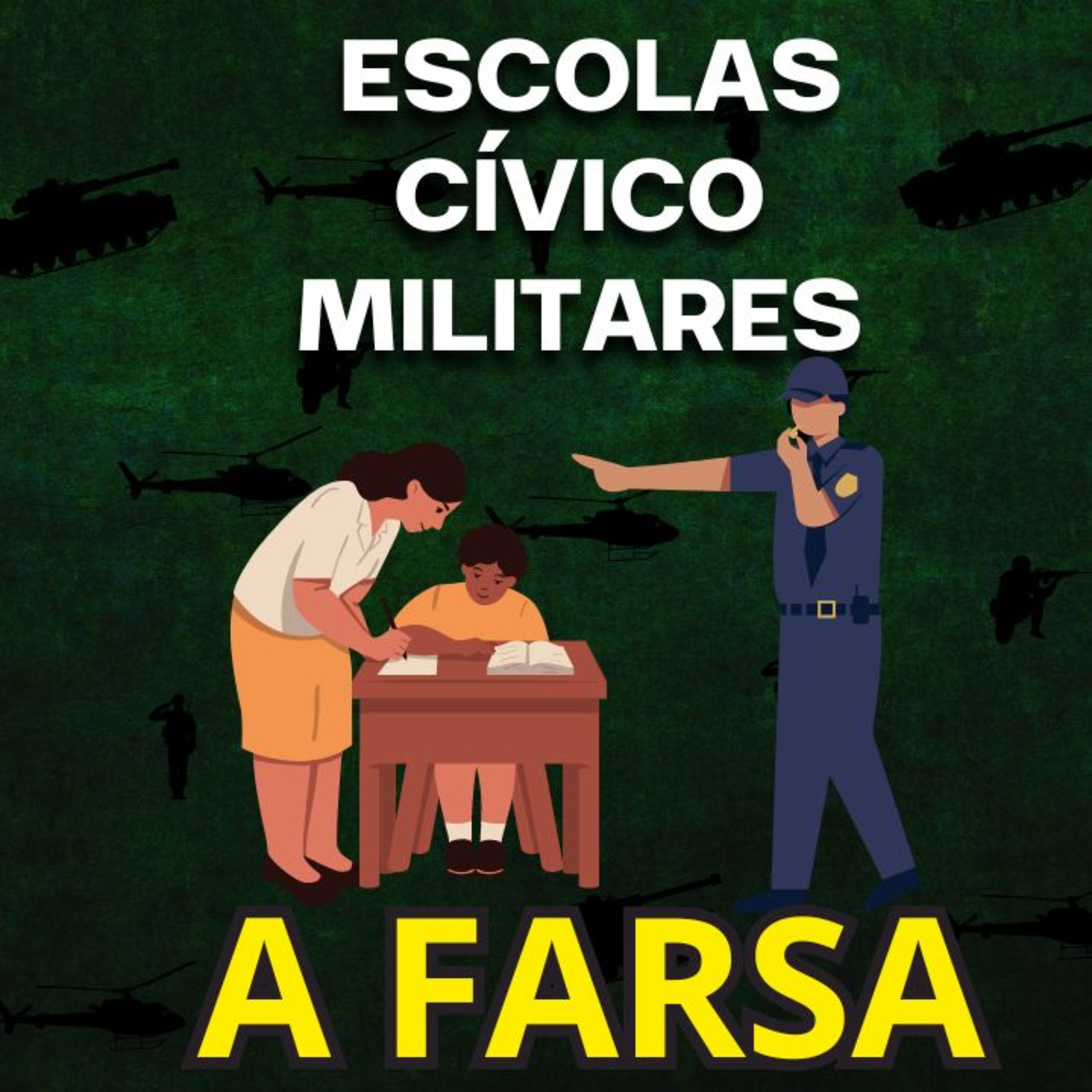 A Farsa das Escolas Cívico-Militares