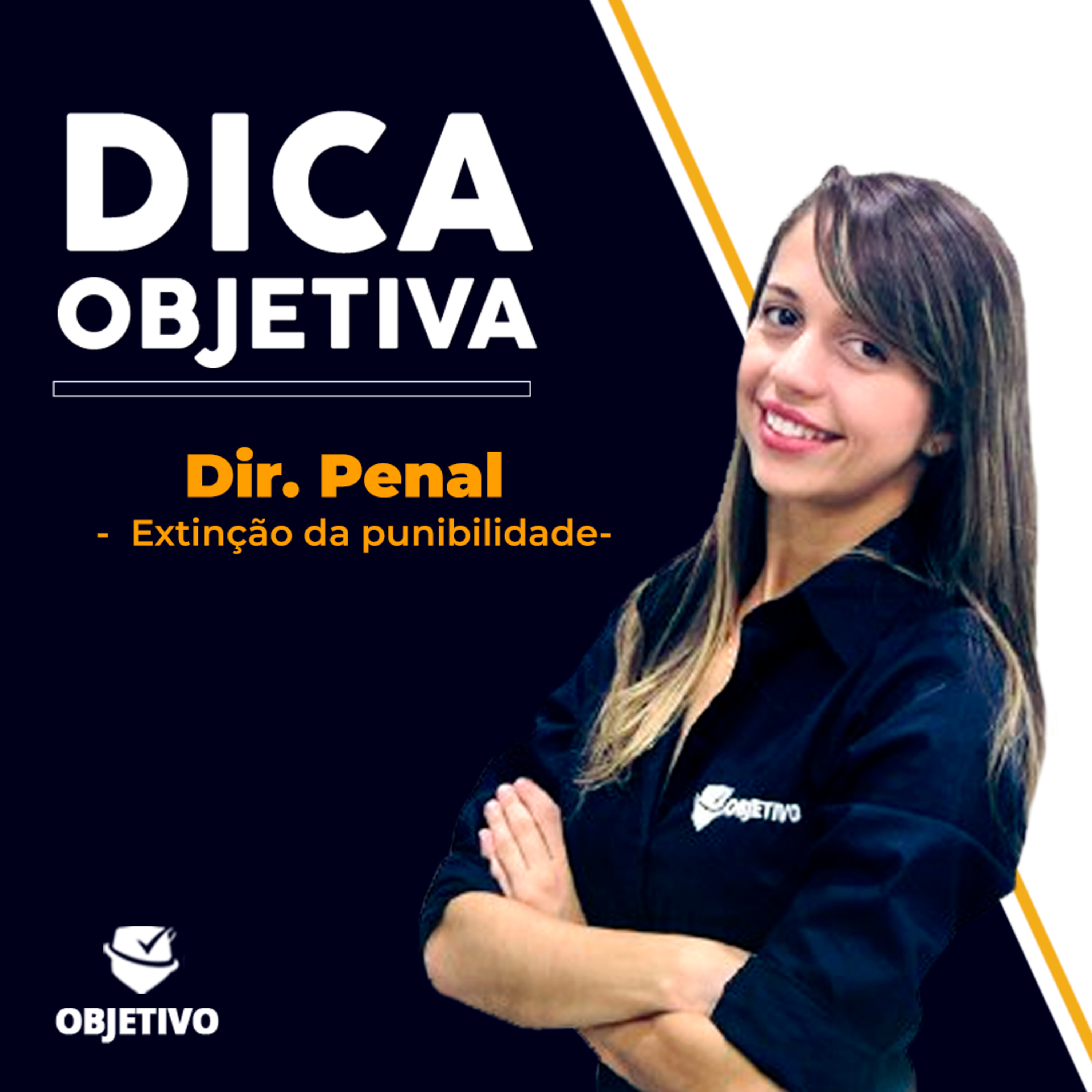 DICA OBJETIVA | Direito Penal: Extinção da punibilidade - Profª. Lívia Fernandes. episode artwork