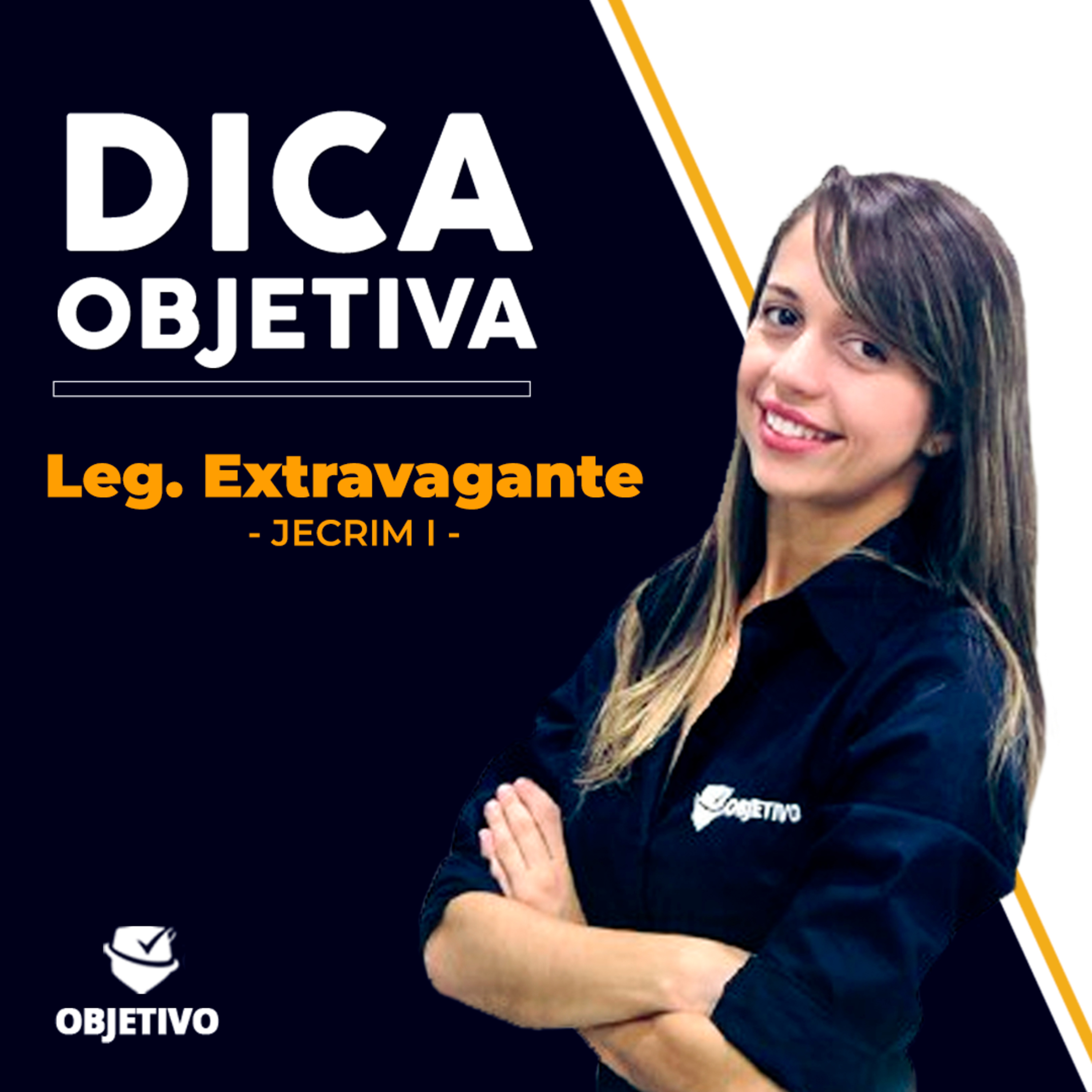 DICA OBJETIVA | Legislação Extravagante: JECRIM I - Profª. Lívia Fernandes. episode artwork