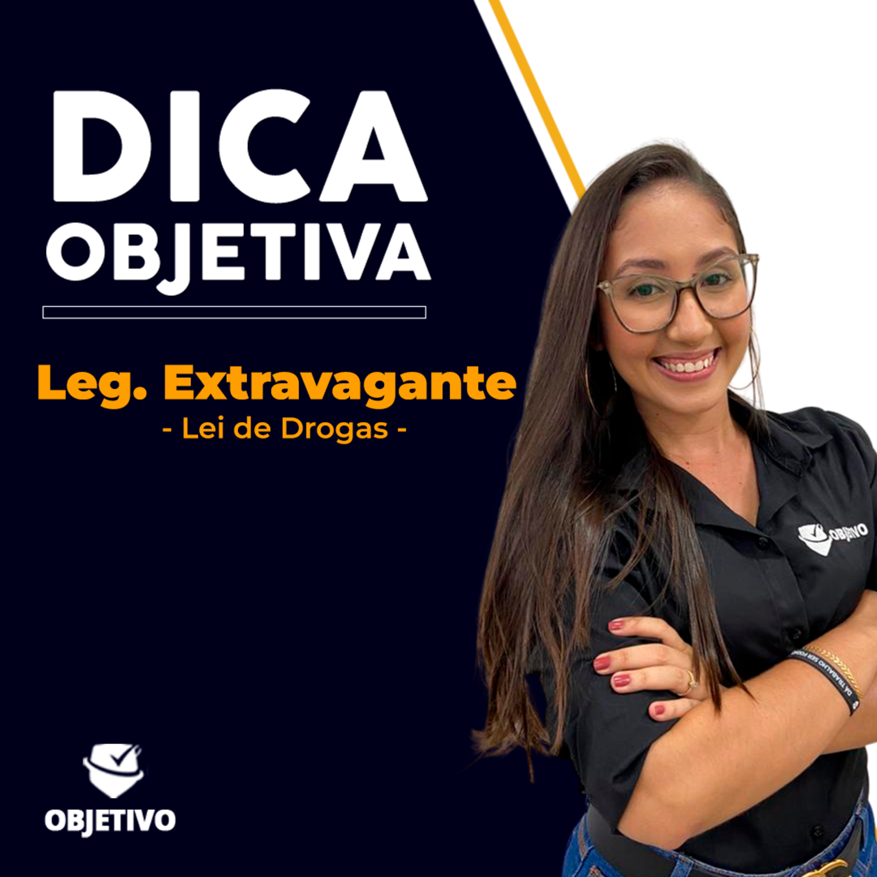 DICA OBJETIVA | Legislação Extravagante: Lei de Drogas - Profª. Klysmani Alves. episode artwork