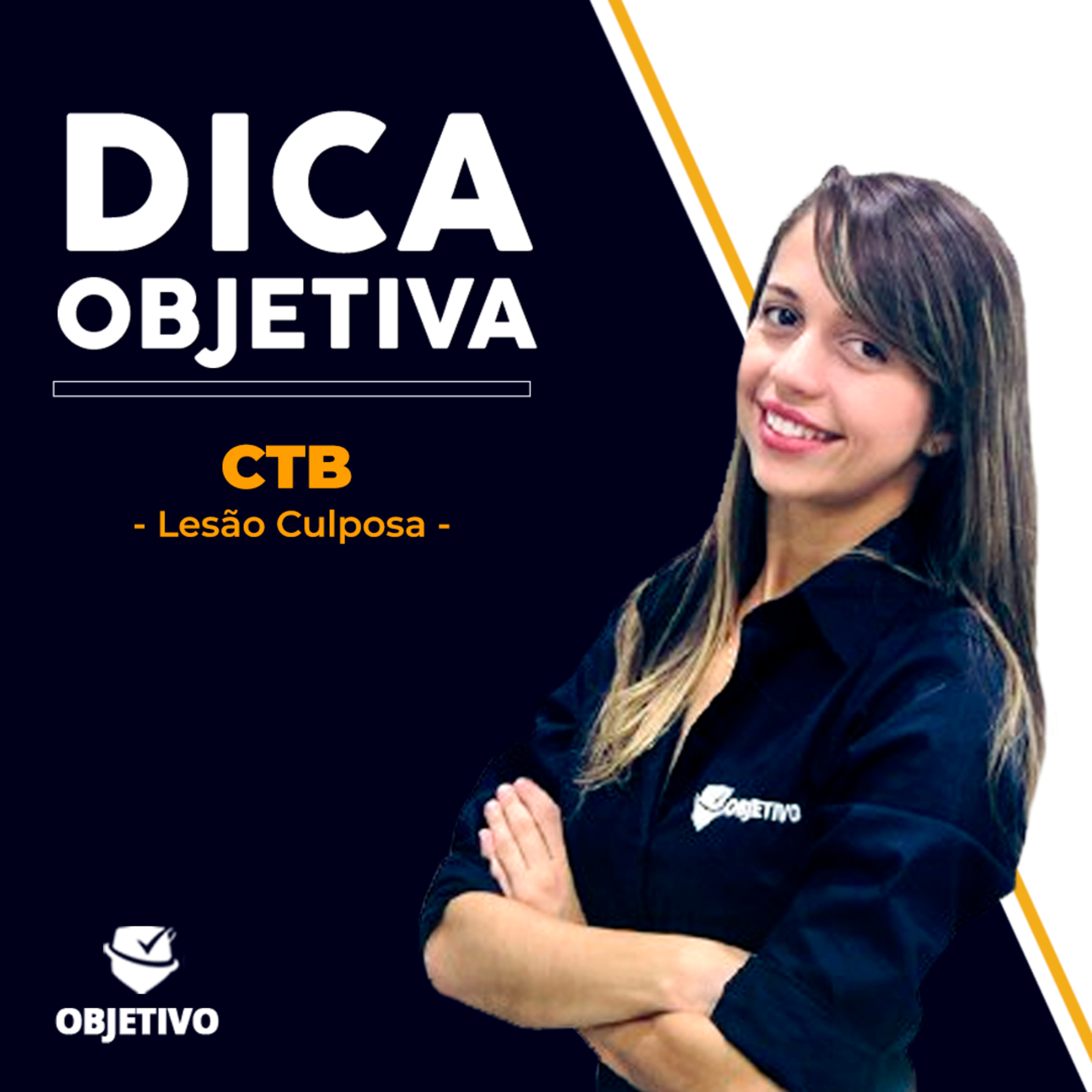 DICA OBJETIVA | Código de Trânsito Brasileiro: Lesão Culposa episode artwork
