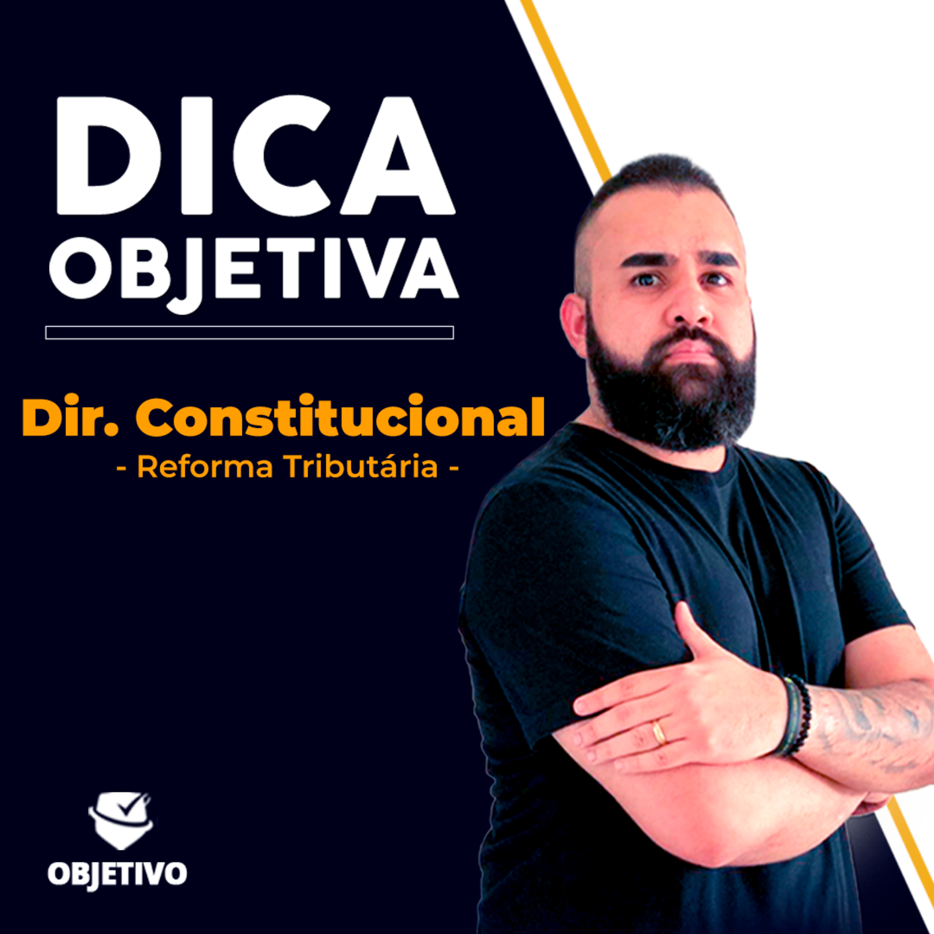 DICA OBJETIVA | Direito Constitucional: Reforma Tributária episode artwork
