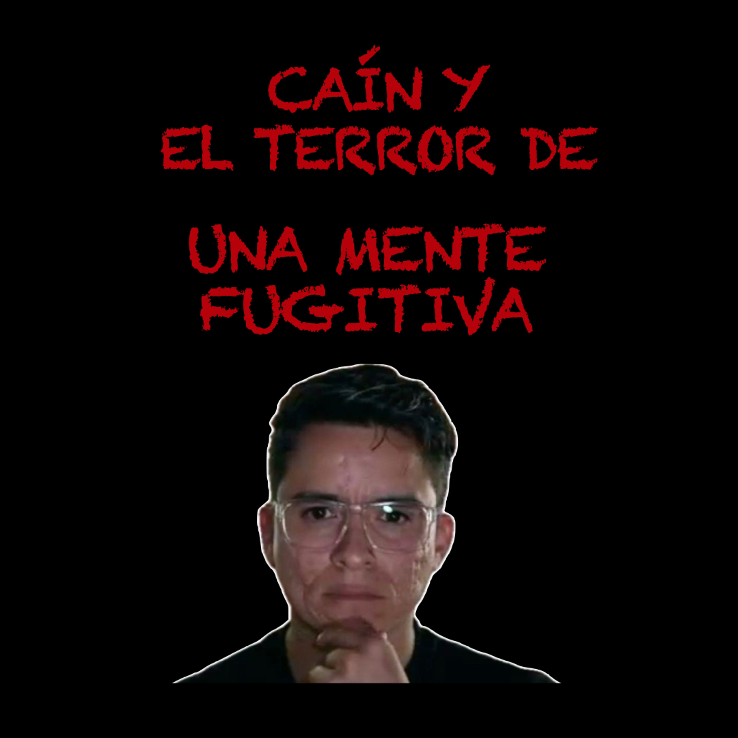 La historia de Caín el fugitivo