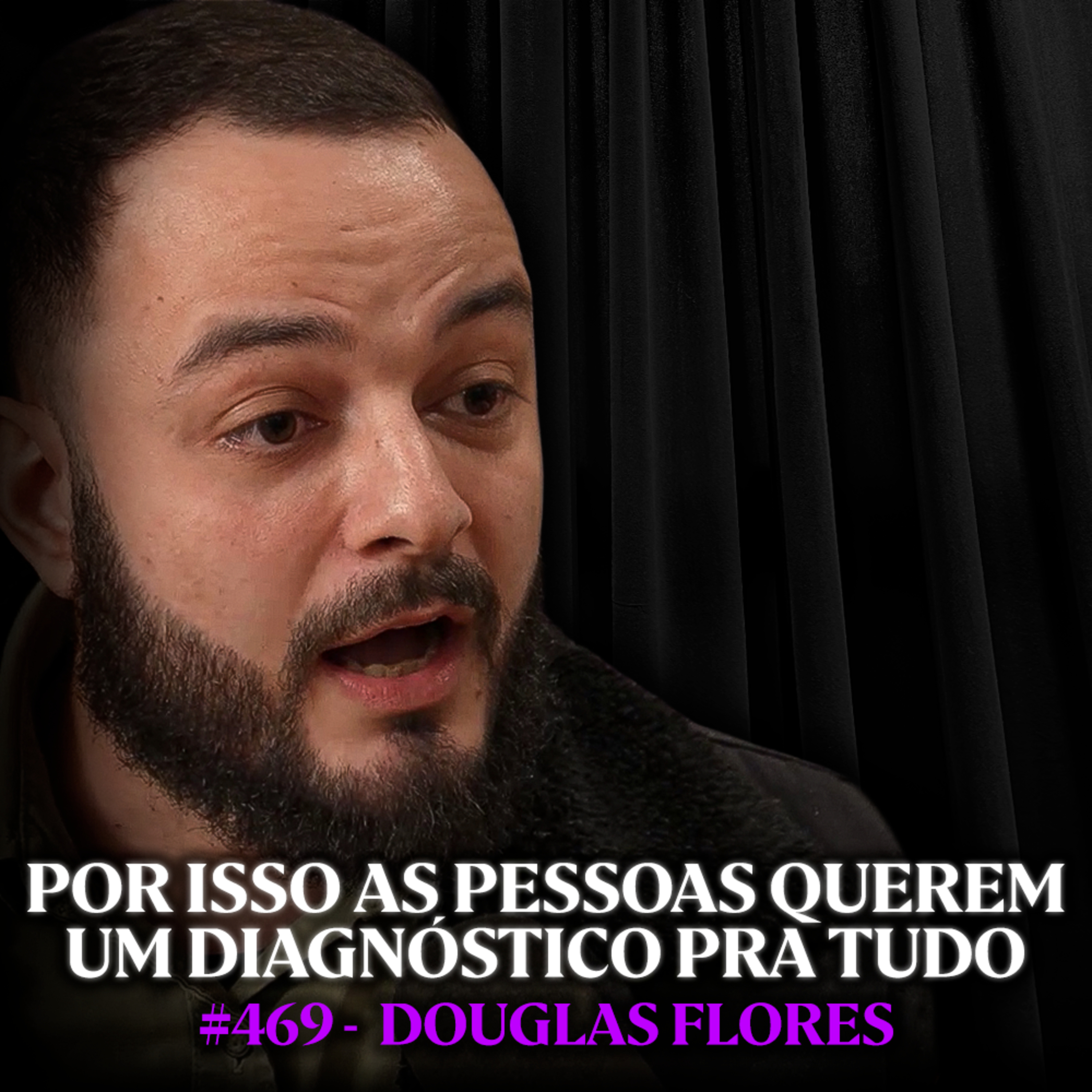 Psicólogo: Você Sofre Psicologicamente Pois Te Faltam Essas Estruturas Psiquícas - Douglas Flores | Lutz Podcast #469 episode artwork