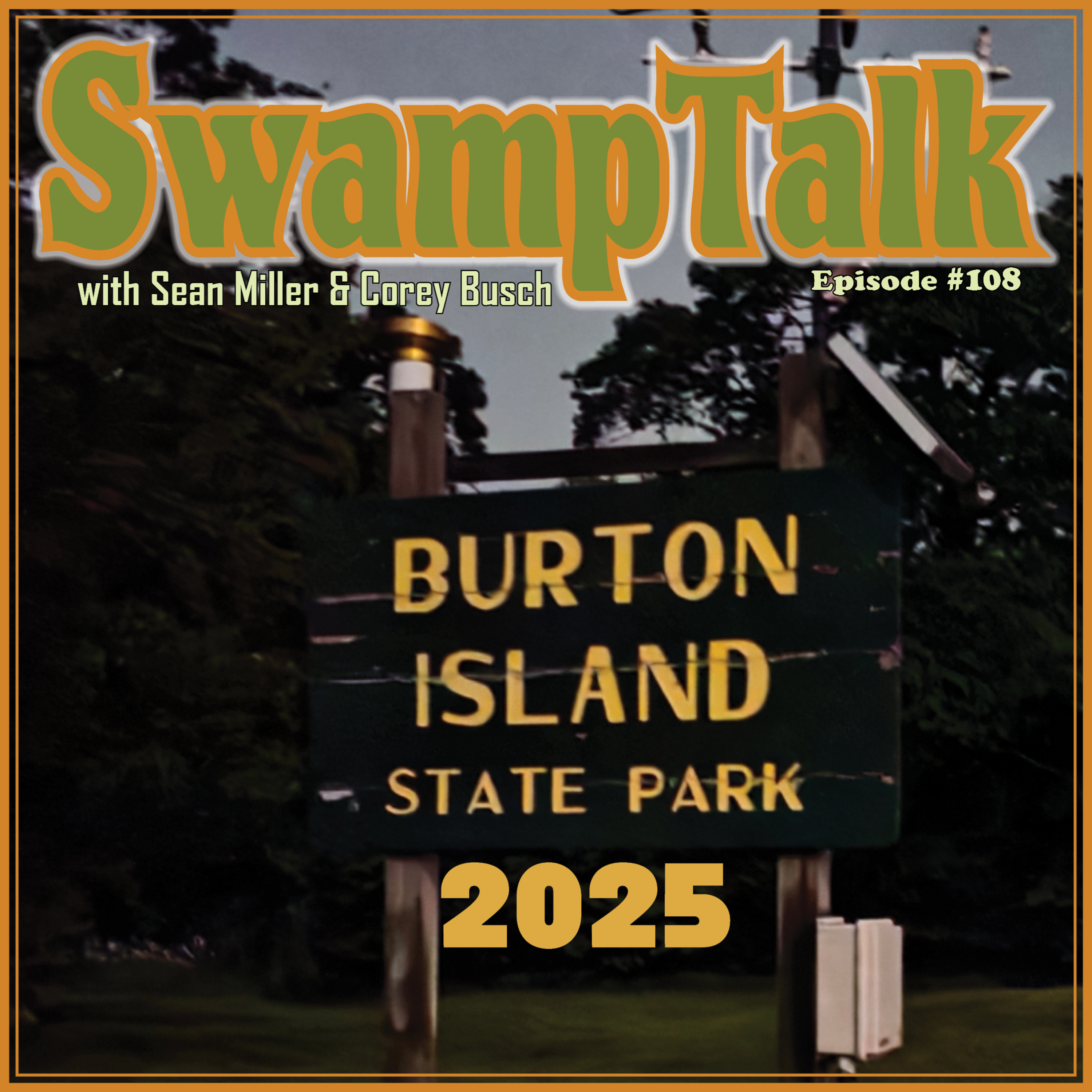 EP 108 - Burton Island '25