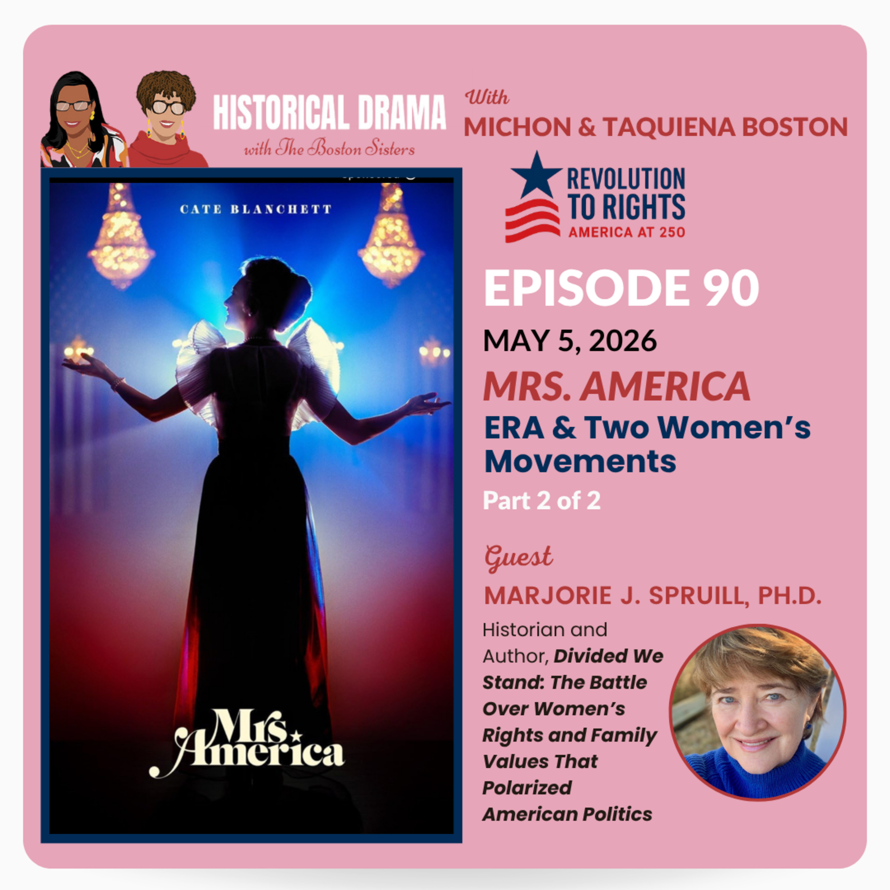 MRS AMERICA: ERA & Two Women's Movements Part 2 (Ep. 90) episode artwork