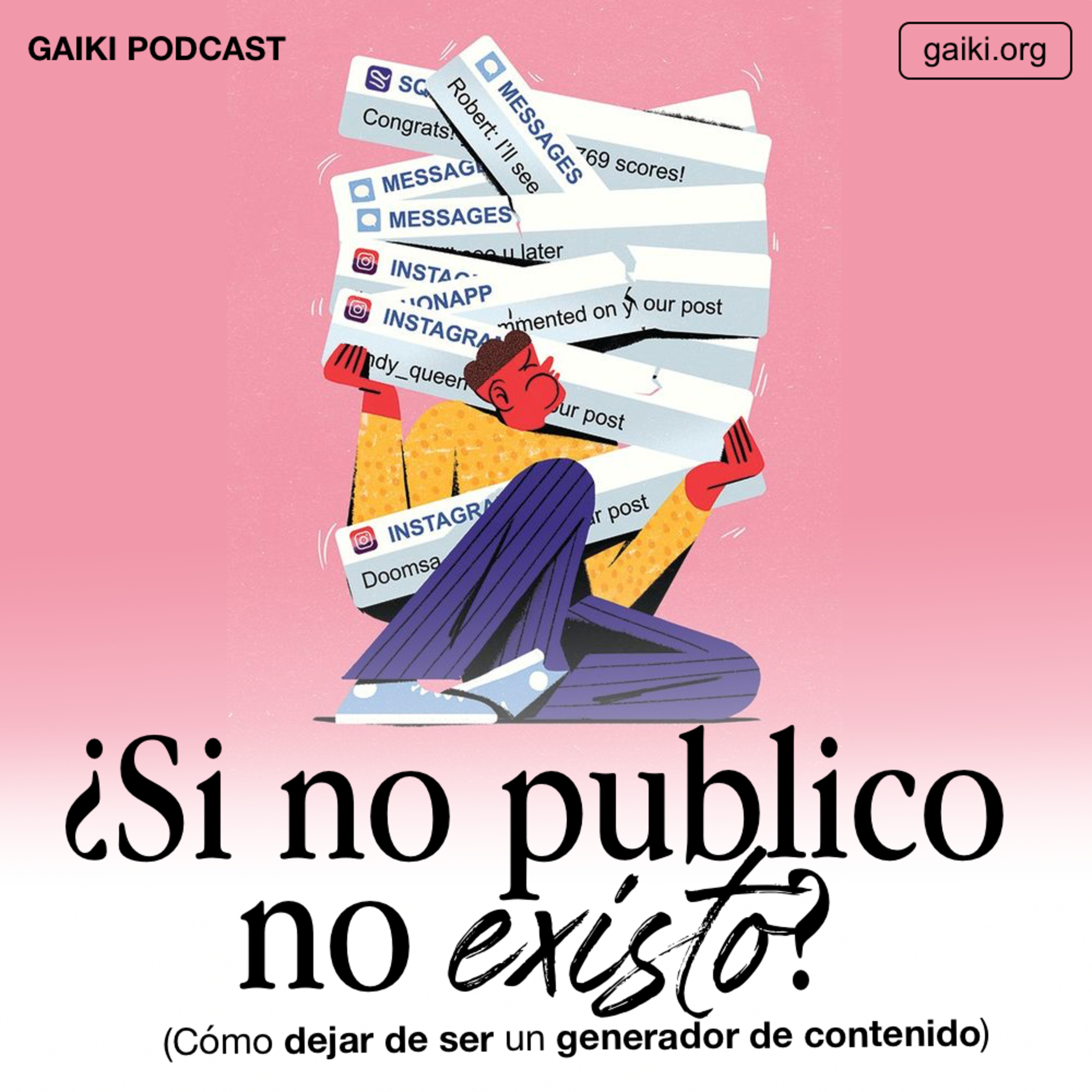¿Si no publico no existo? (Cómo dejar de ser un generador de contenido) episode artwork