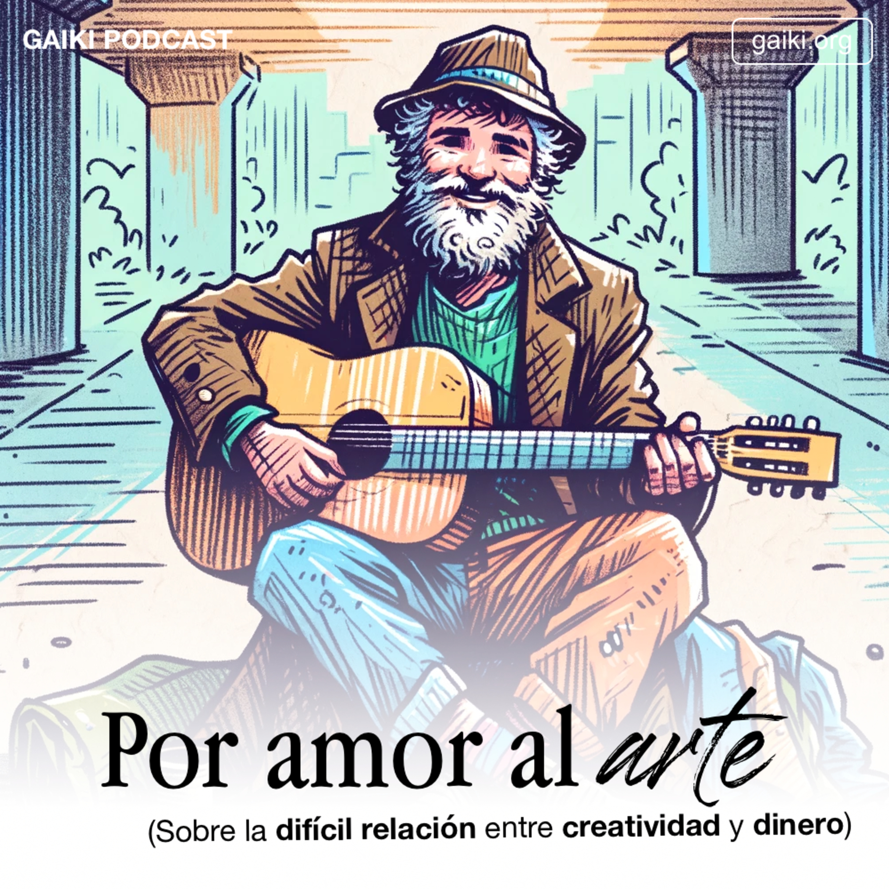 "Por amor al arte" (Sobre la difícil relación entre creatividad y dinero) episode artwork