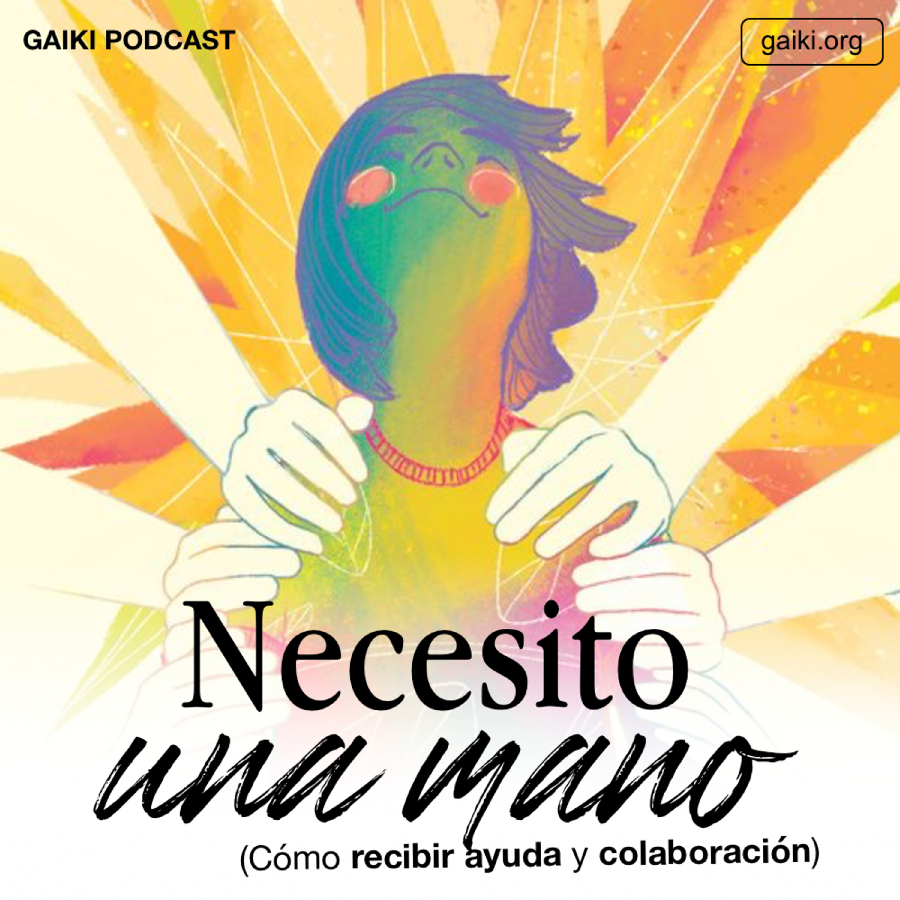 "Necesito una mano" (Cómo recibir ayuda y colaboración) episode artwork