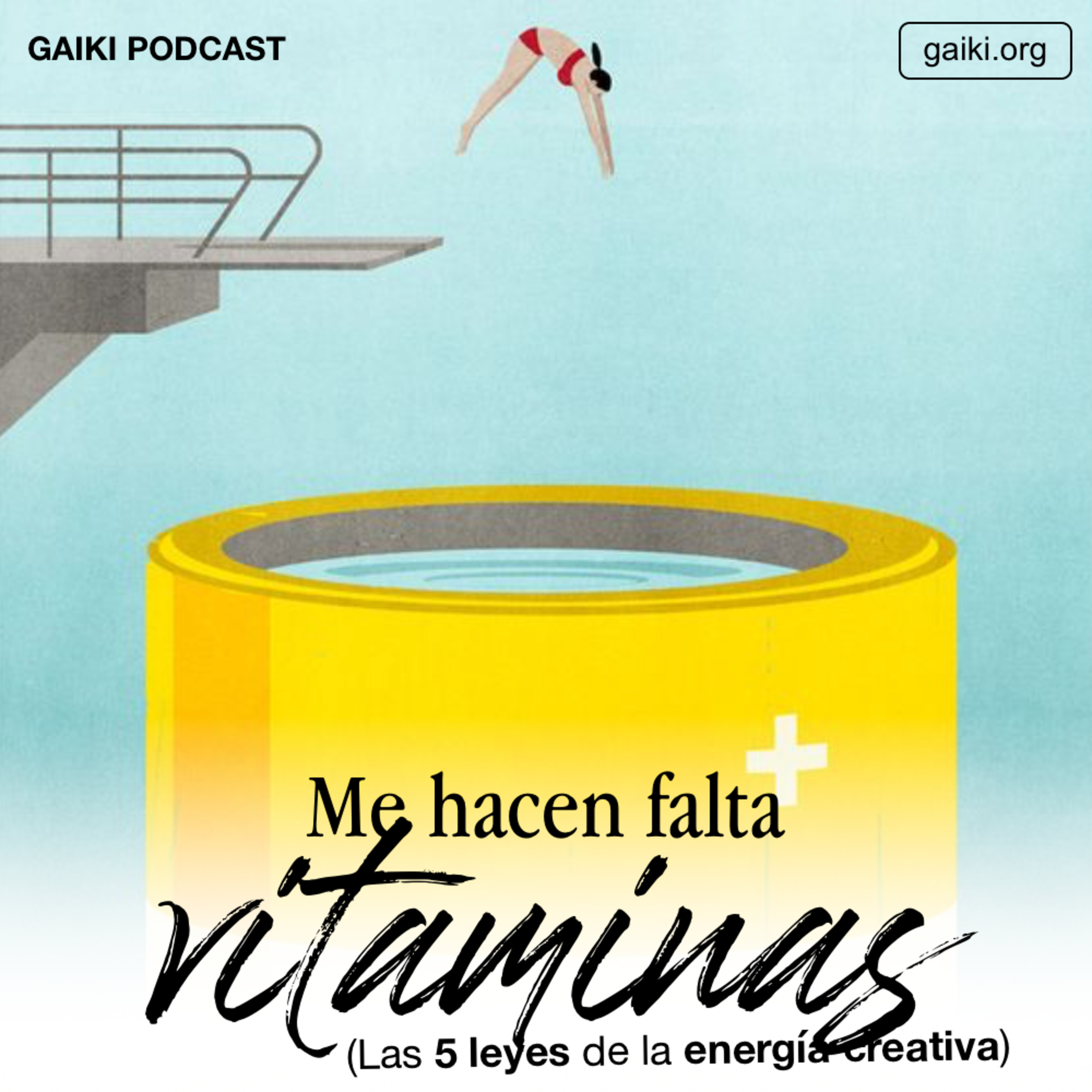 "Me hacen falta vitaminas" (5 leyes de la energía creativa) episode artwork