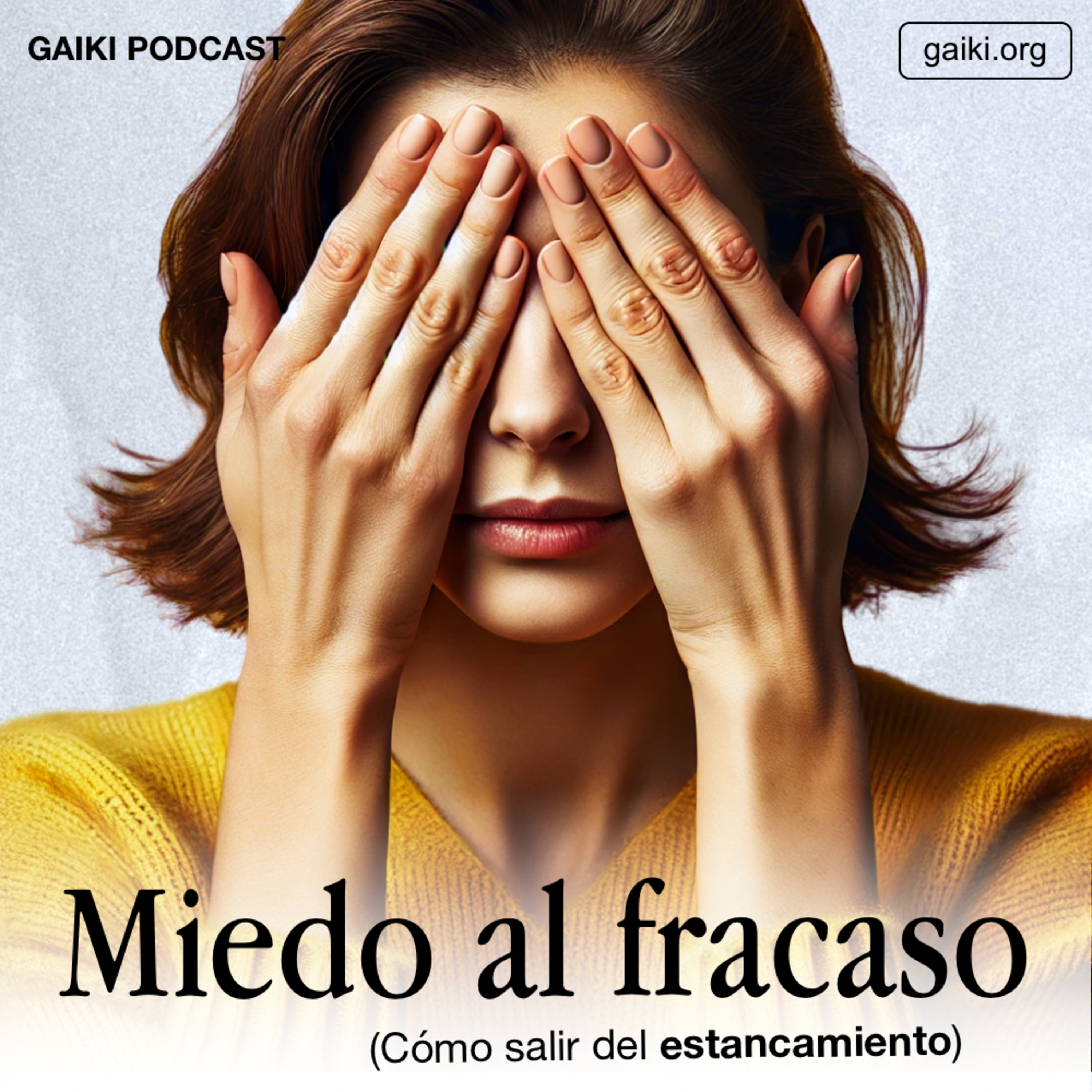 Miedo al fracaso (Cómo salir del estancamiento) episode artwork
