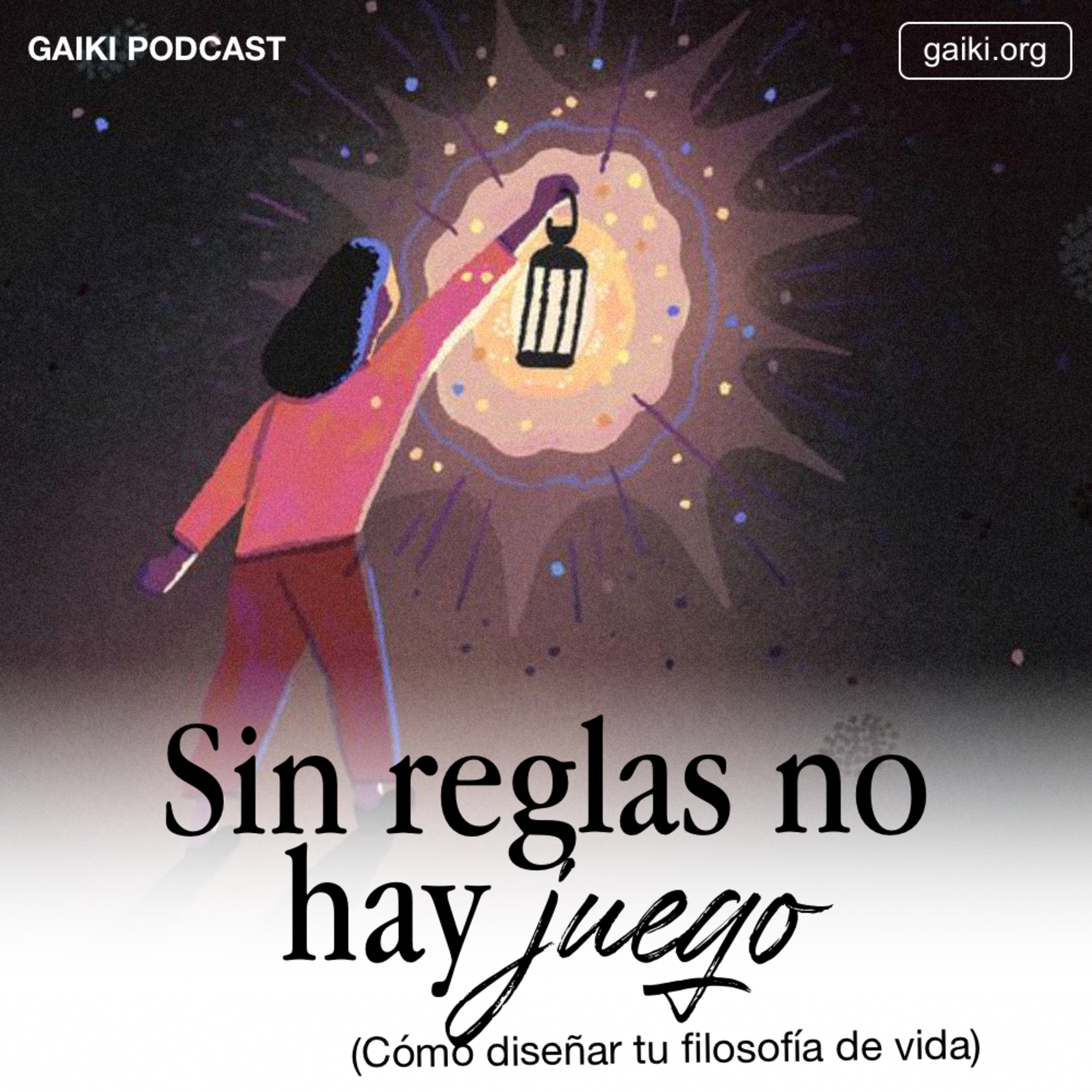 "Sin reglas no hay juego" (Cómo diseñar tu filosofía de vida) episode artwork