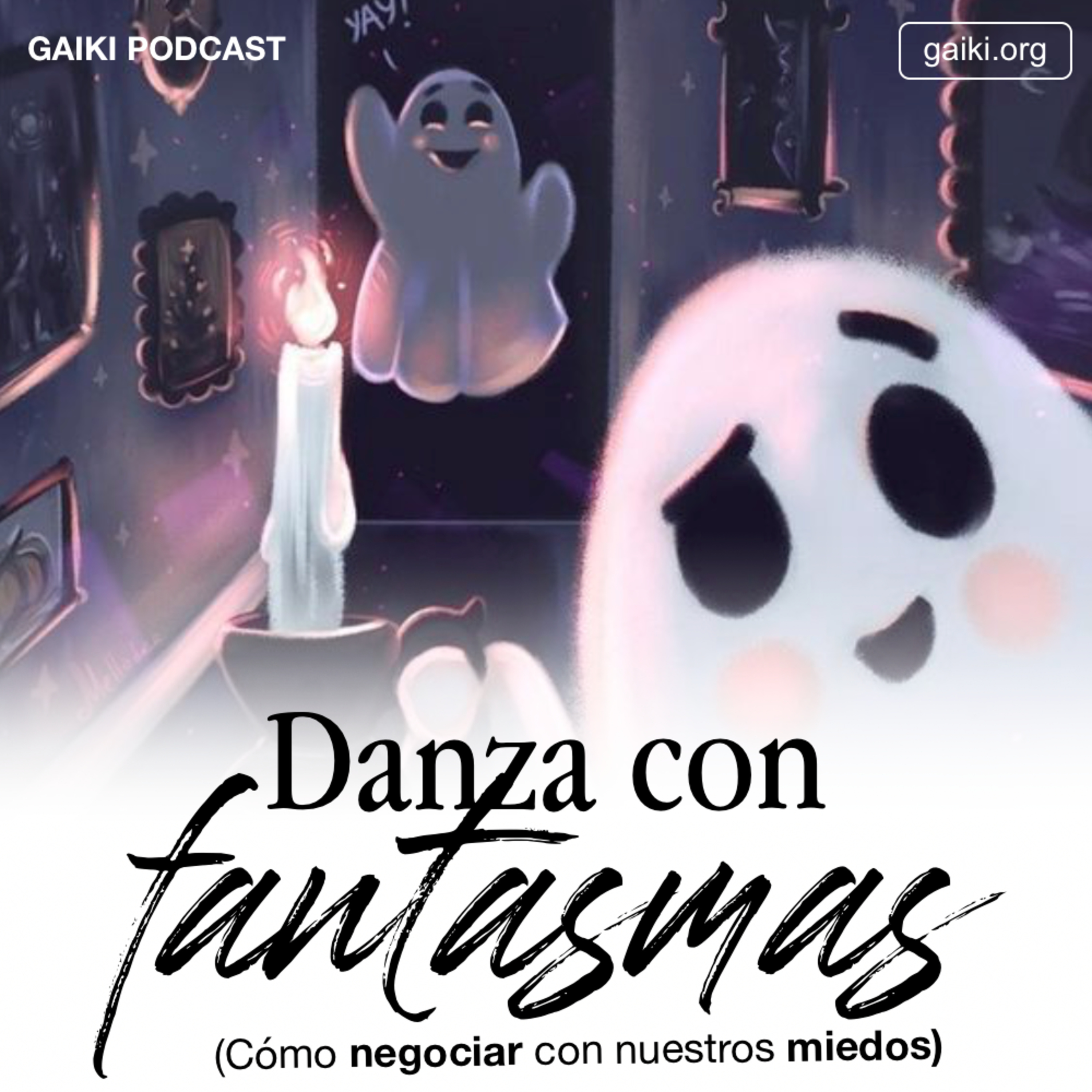 "Danza con fantasmas" (Cómo negociar con nuestros miedos) episode artwork