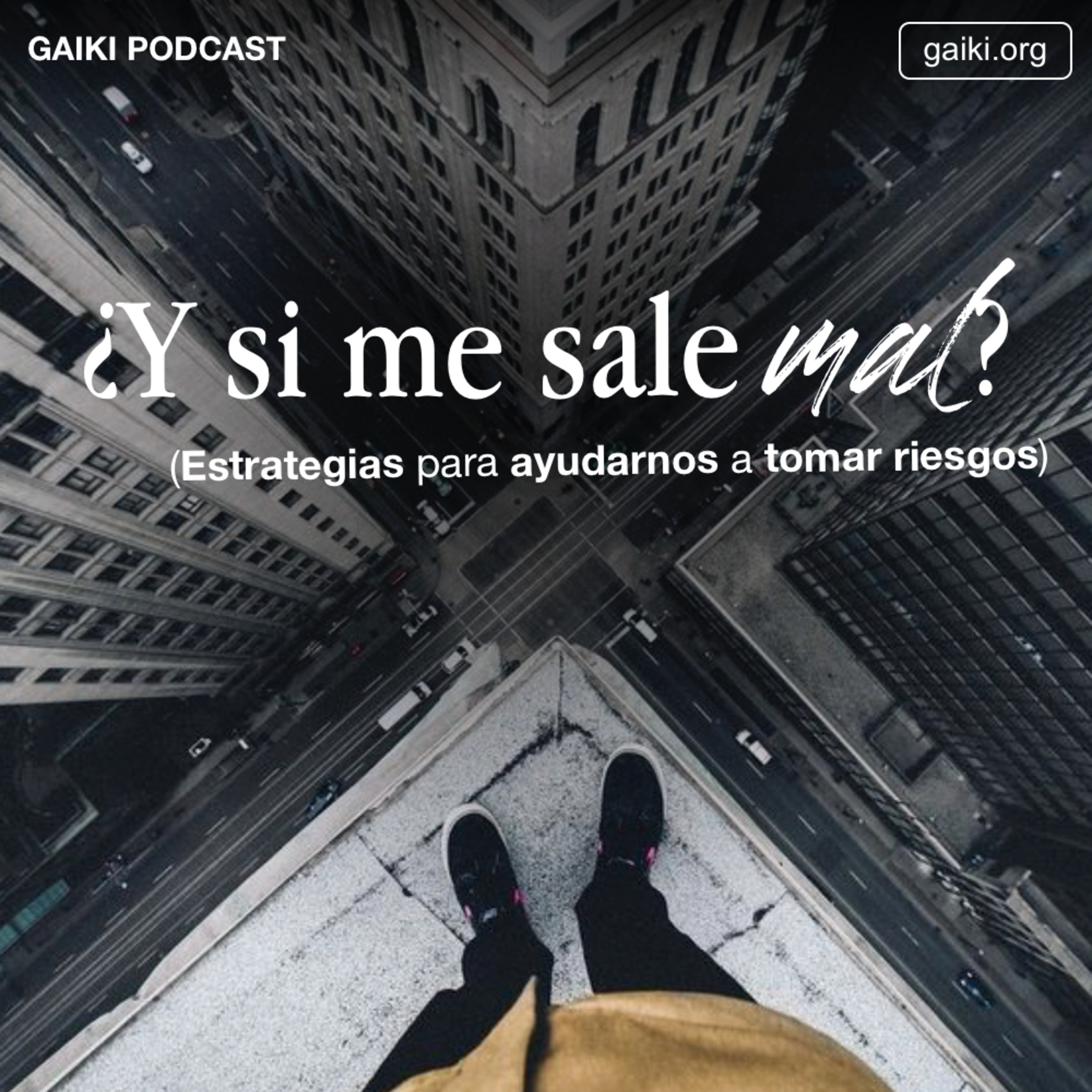 "¿Y si me sale mal?" (Estrategias para ayudarnos a tomar riesgos) episode artwork