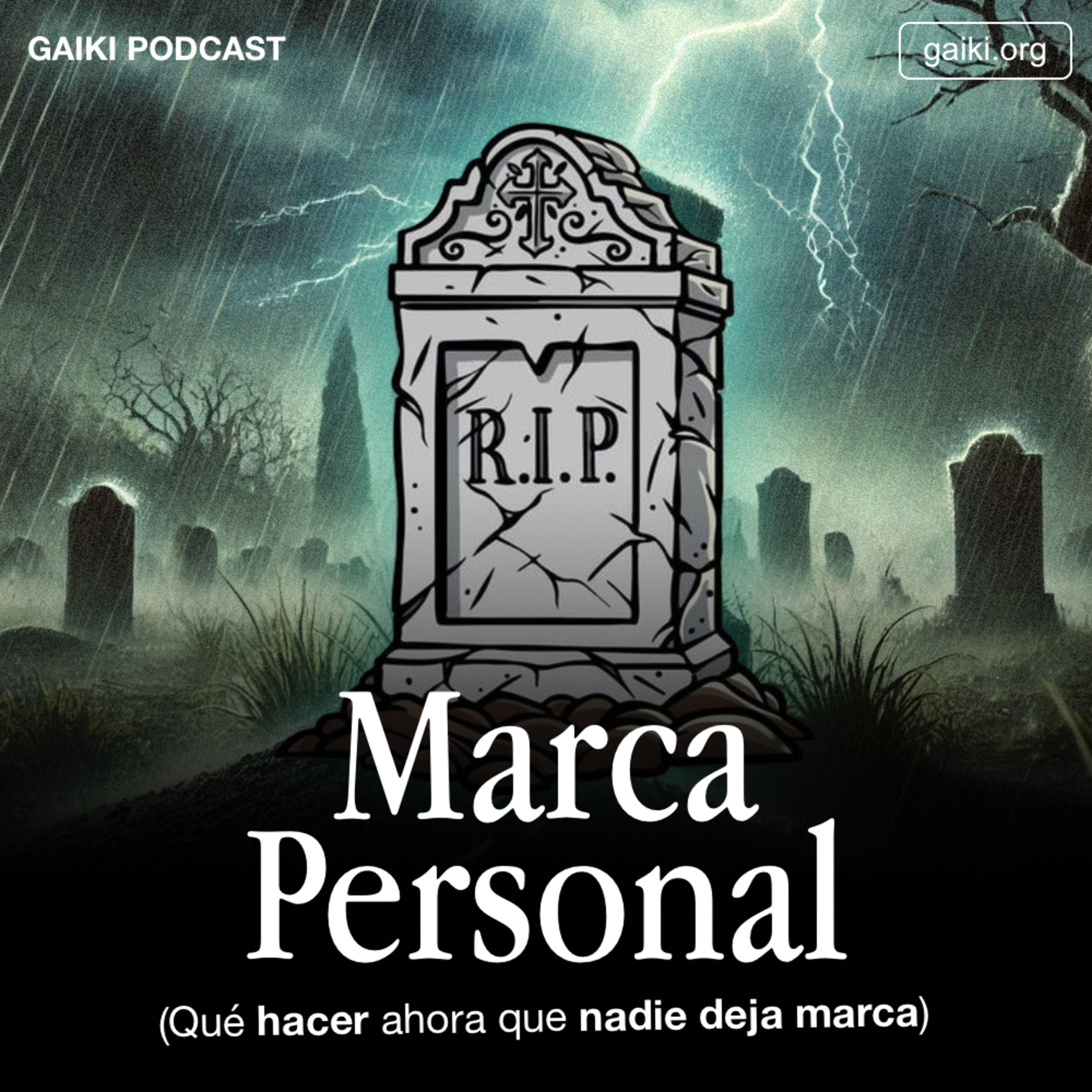 RIP Marca Personal (Qué hacer ahora que nadie deja marca) episode artwork