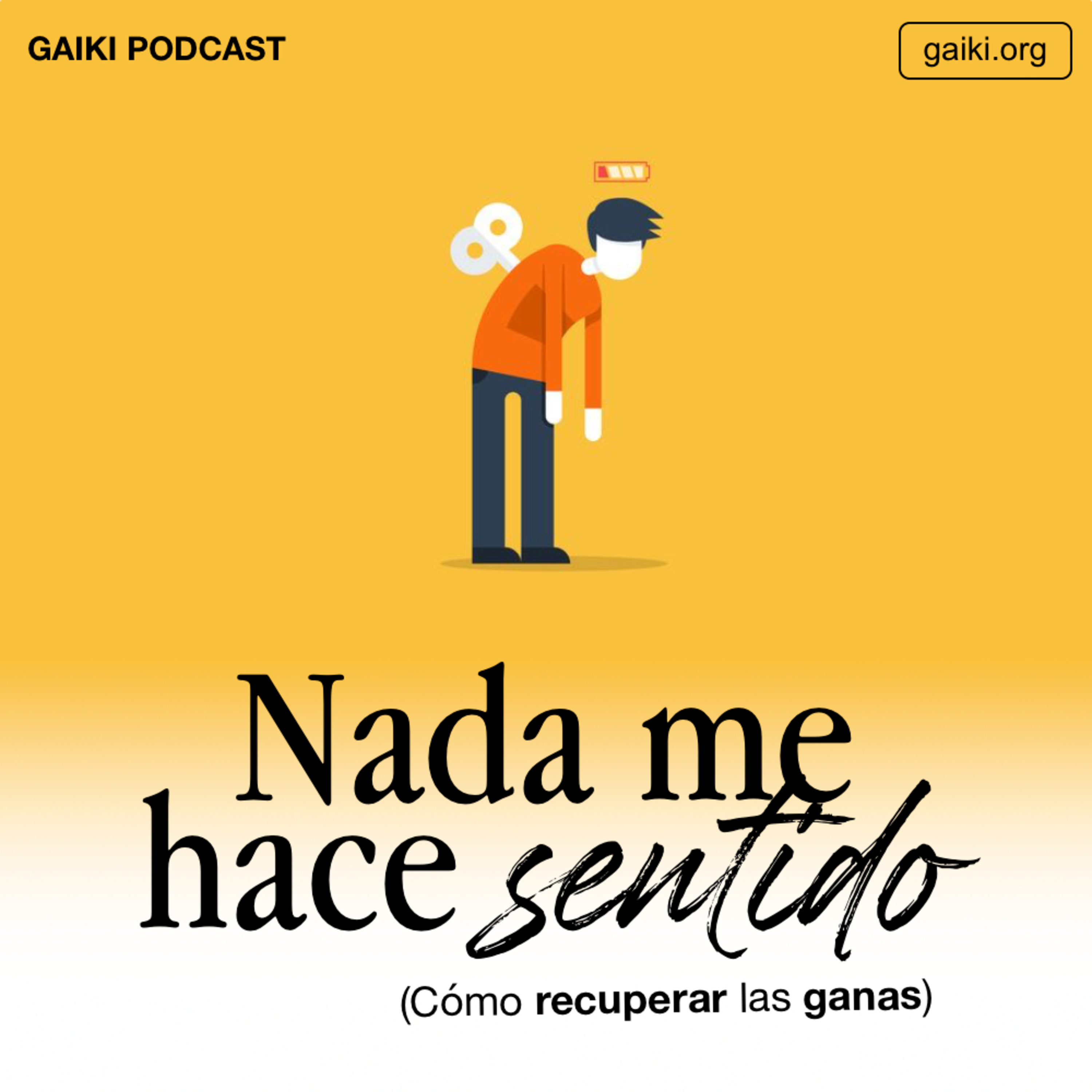 "Nada me hace sentido" (Cómo recuperar las ganas)