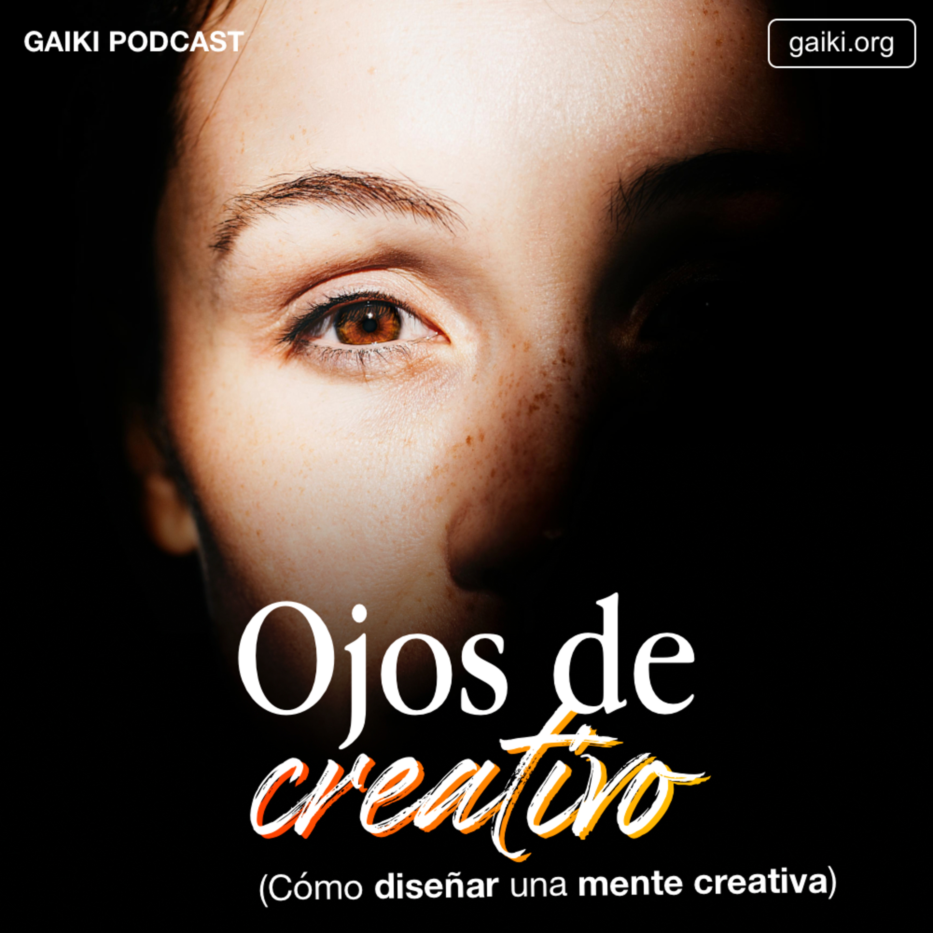 Ojos de creativo (Cómo diseñar una mente creativa)