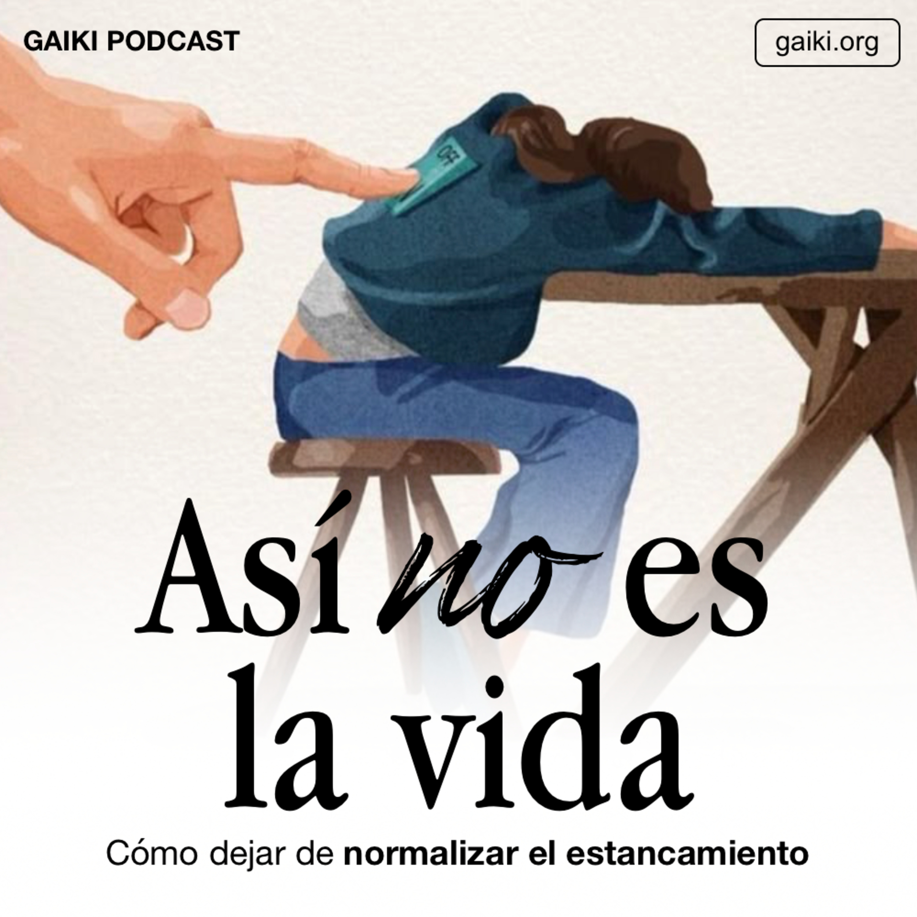 Así (no) es la vida (Cómo dejar de normalizar el estancamiento)