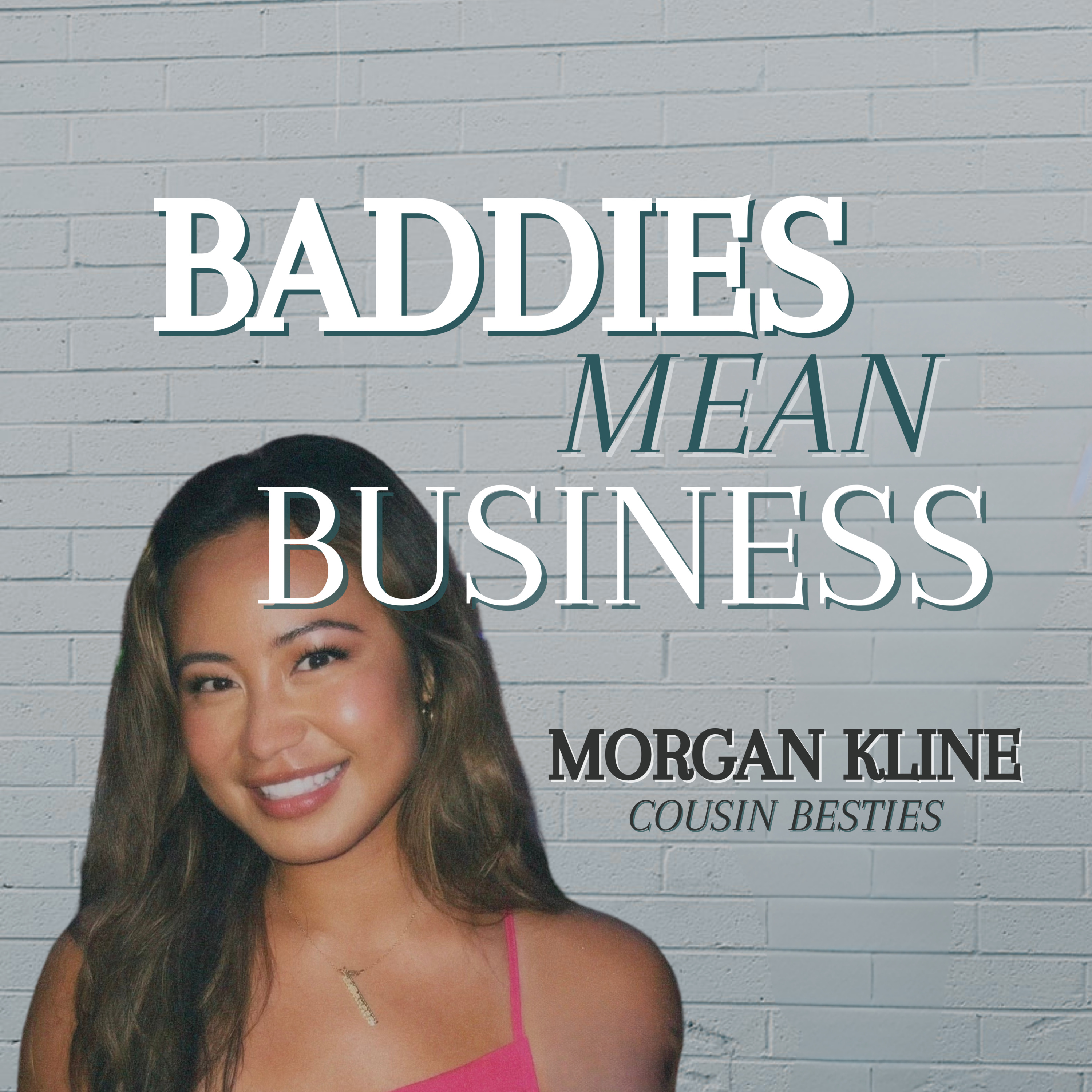 Baddies Mean Business