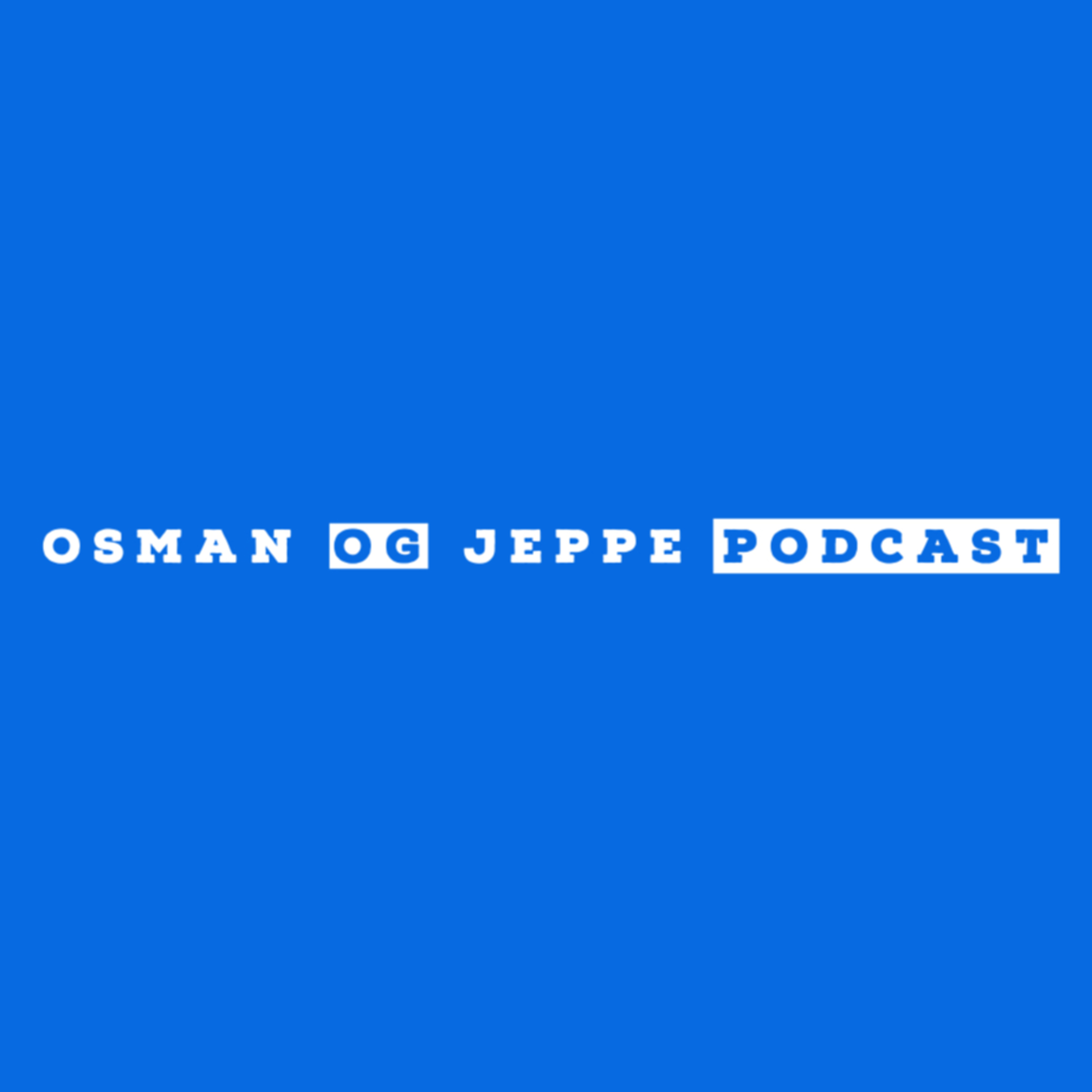 Osman og Jeppe Podcast: Jeppes fødselsdag og en luset kæledyrsdag episode artwork