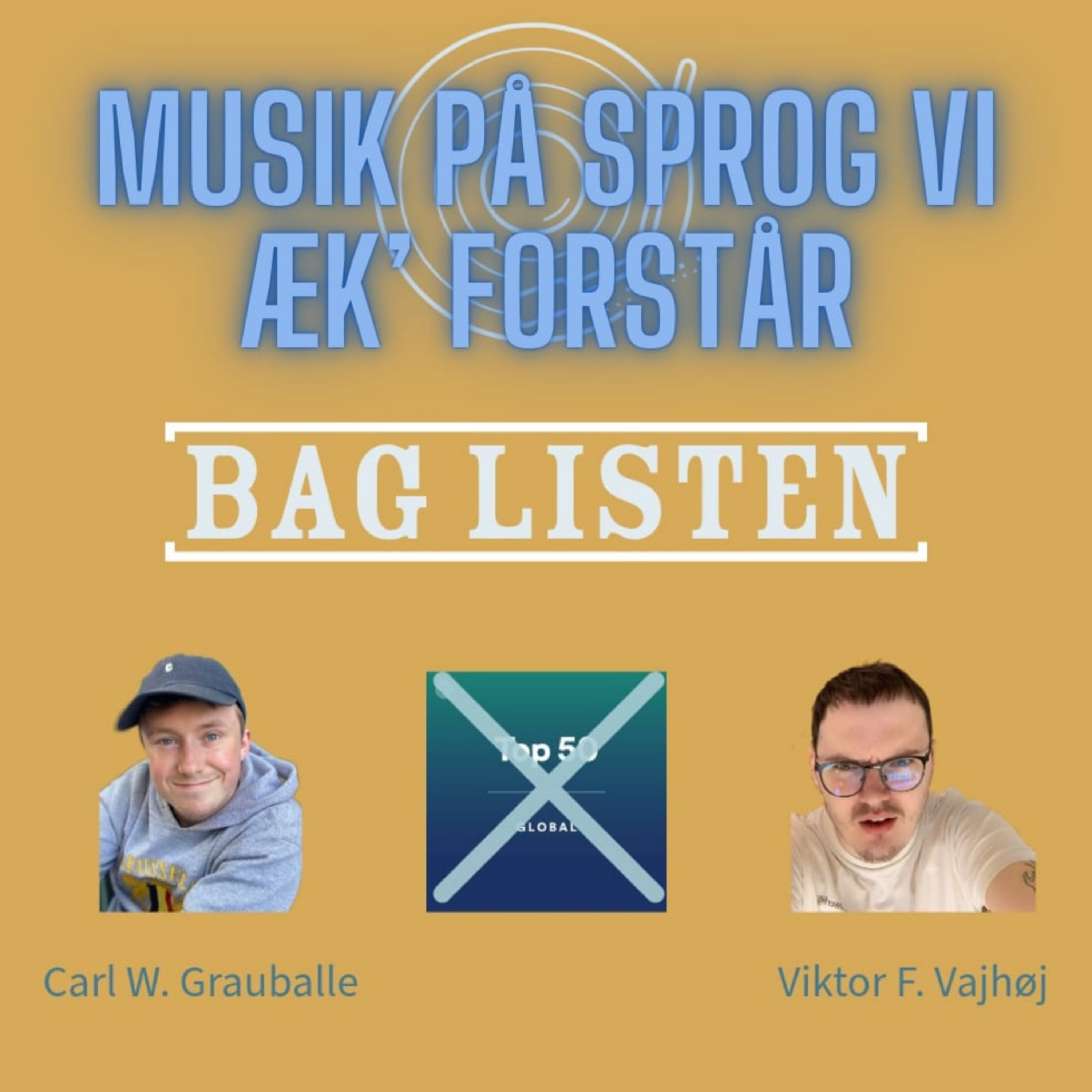 Bag Listen EP 3 - Musik På Sprog Vi Æk' Forstår episode artwork