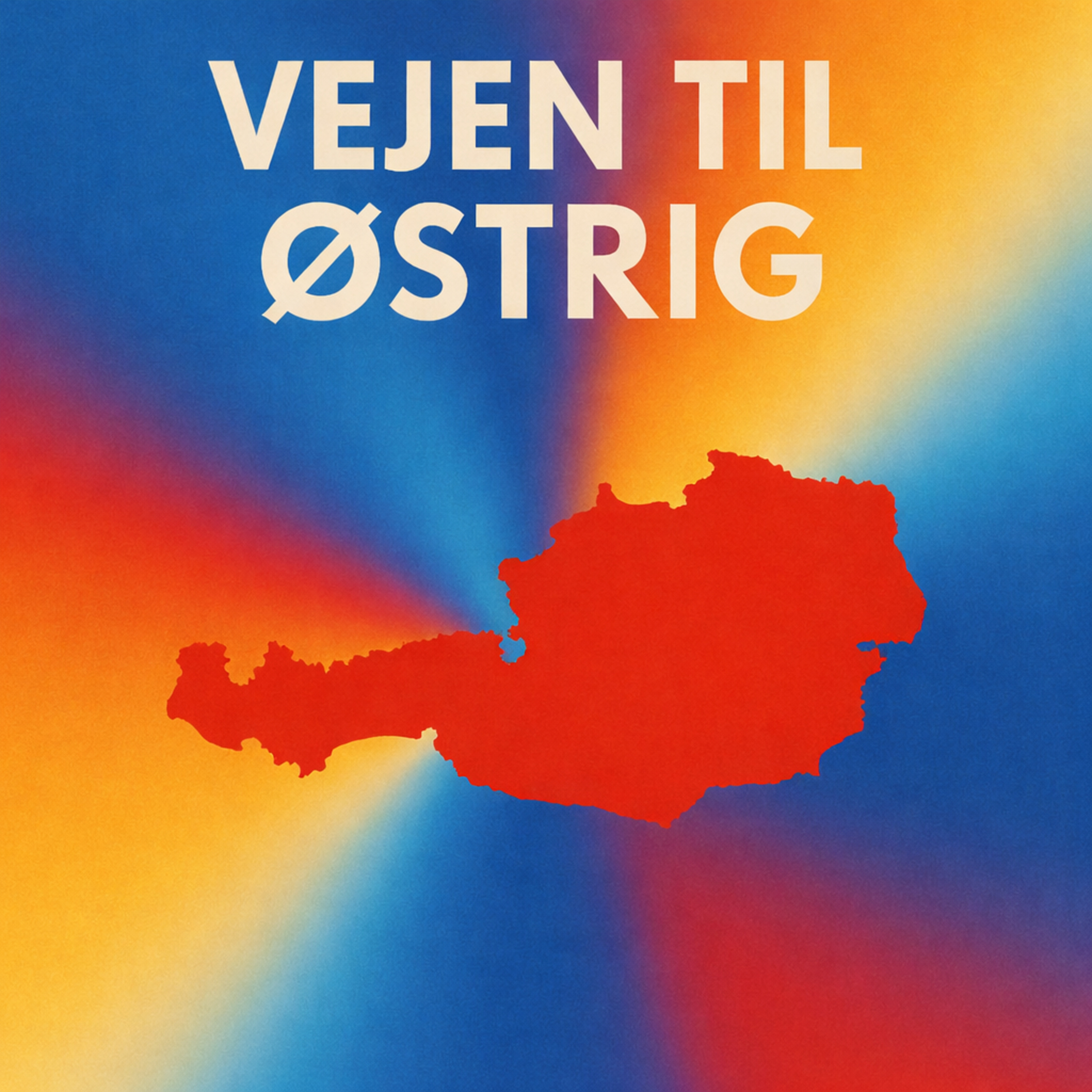VEJEN TIL ØSTRIG - OPTAKT