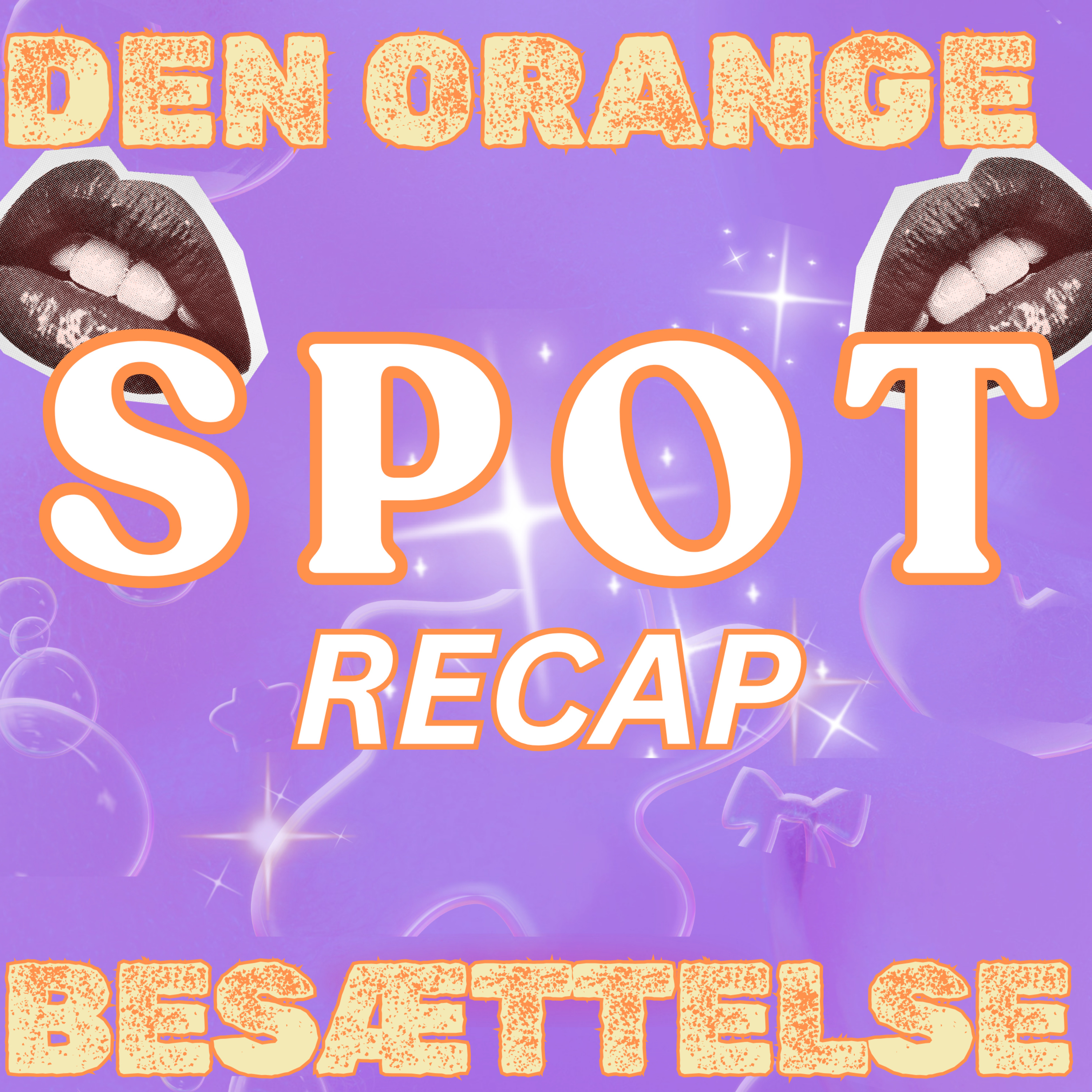 Den Orange Besættelse - SPOT recap