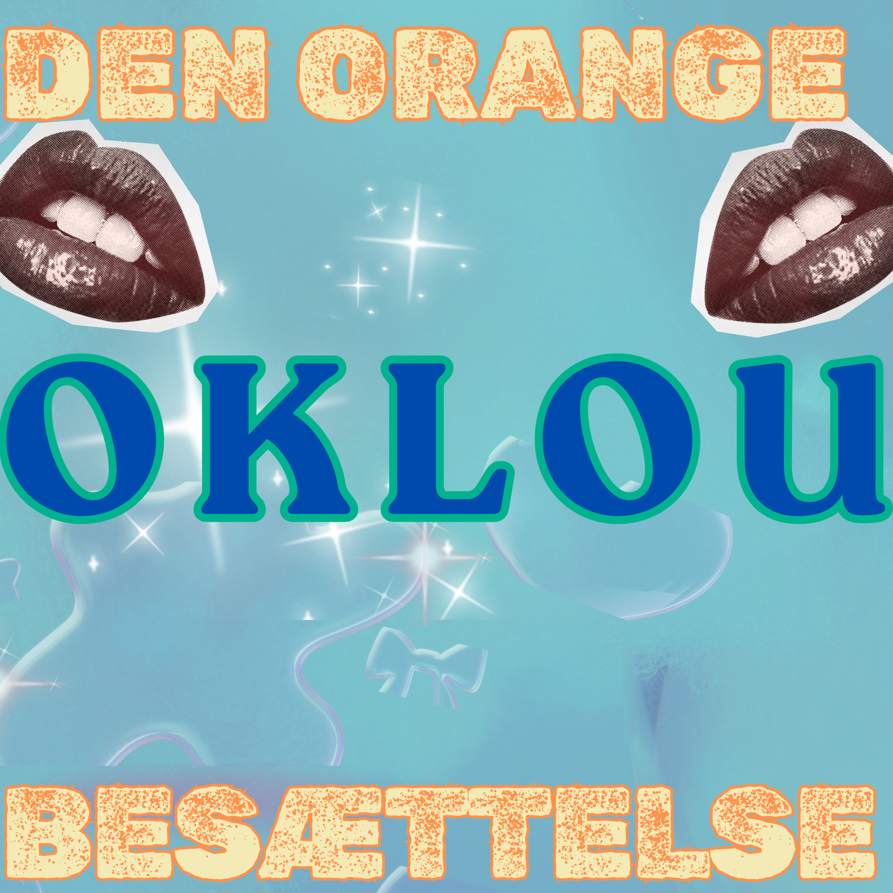 Den Orange Besættelse - Oklou