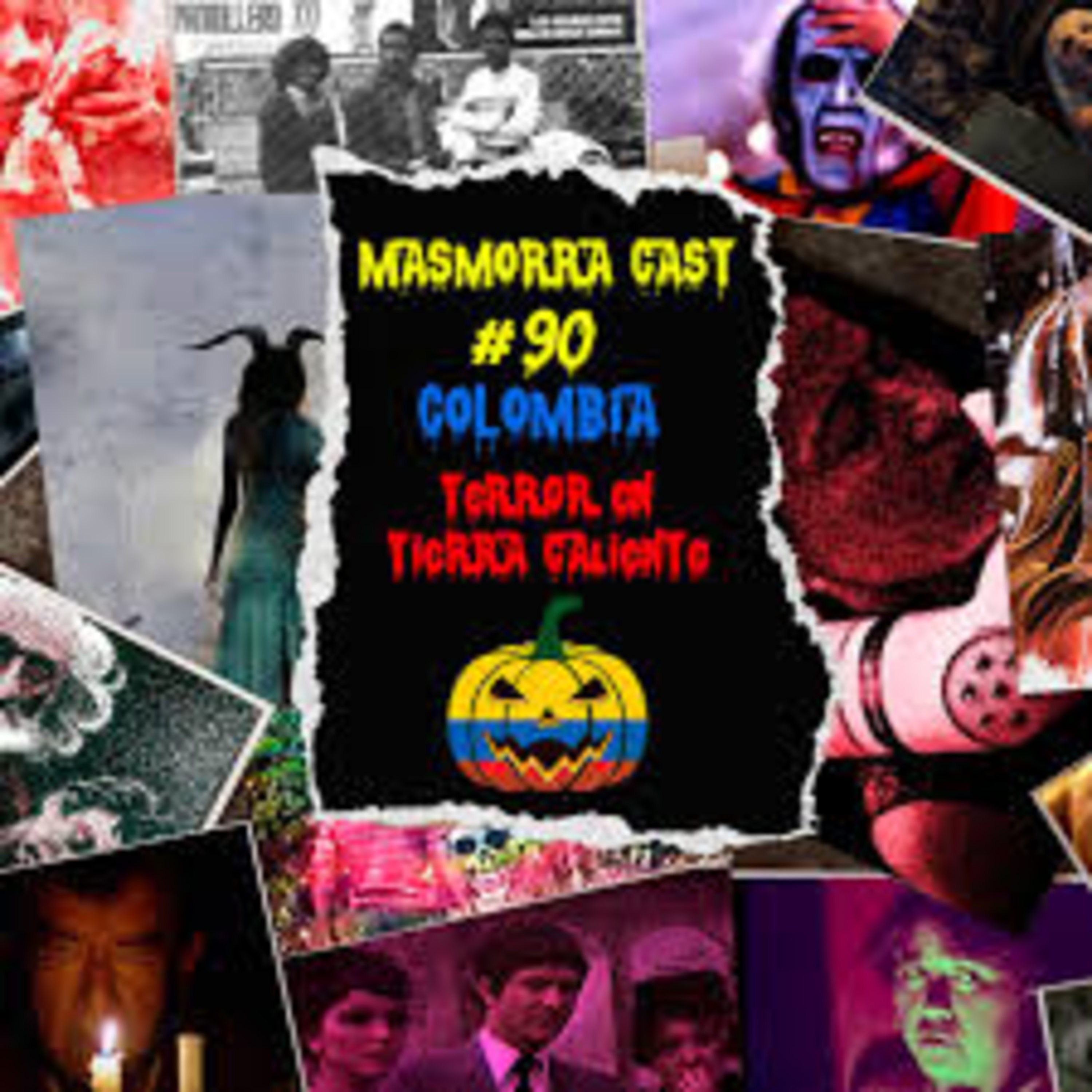 Masmorra Cast #90 Terror En Tierra Caliente!